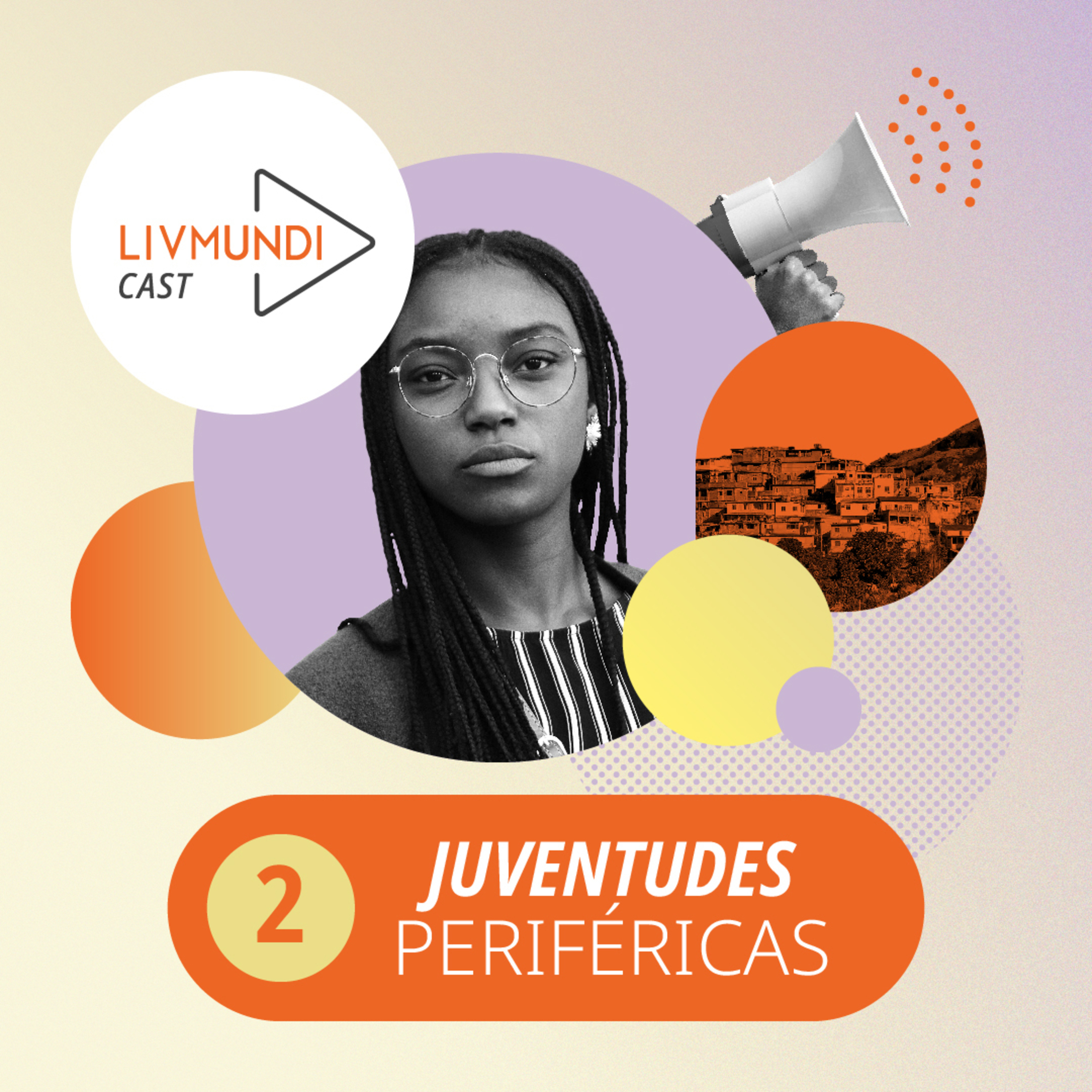 #02 - JUVENTUDES PERIFÉRICAS com Isvilaine Conceição, Nayara Almeida, Tainá Antônio e Isabela Souza
