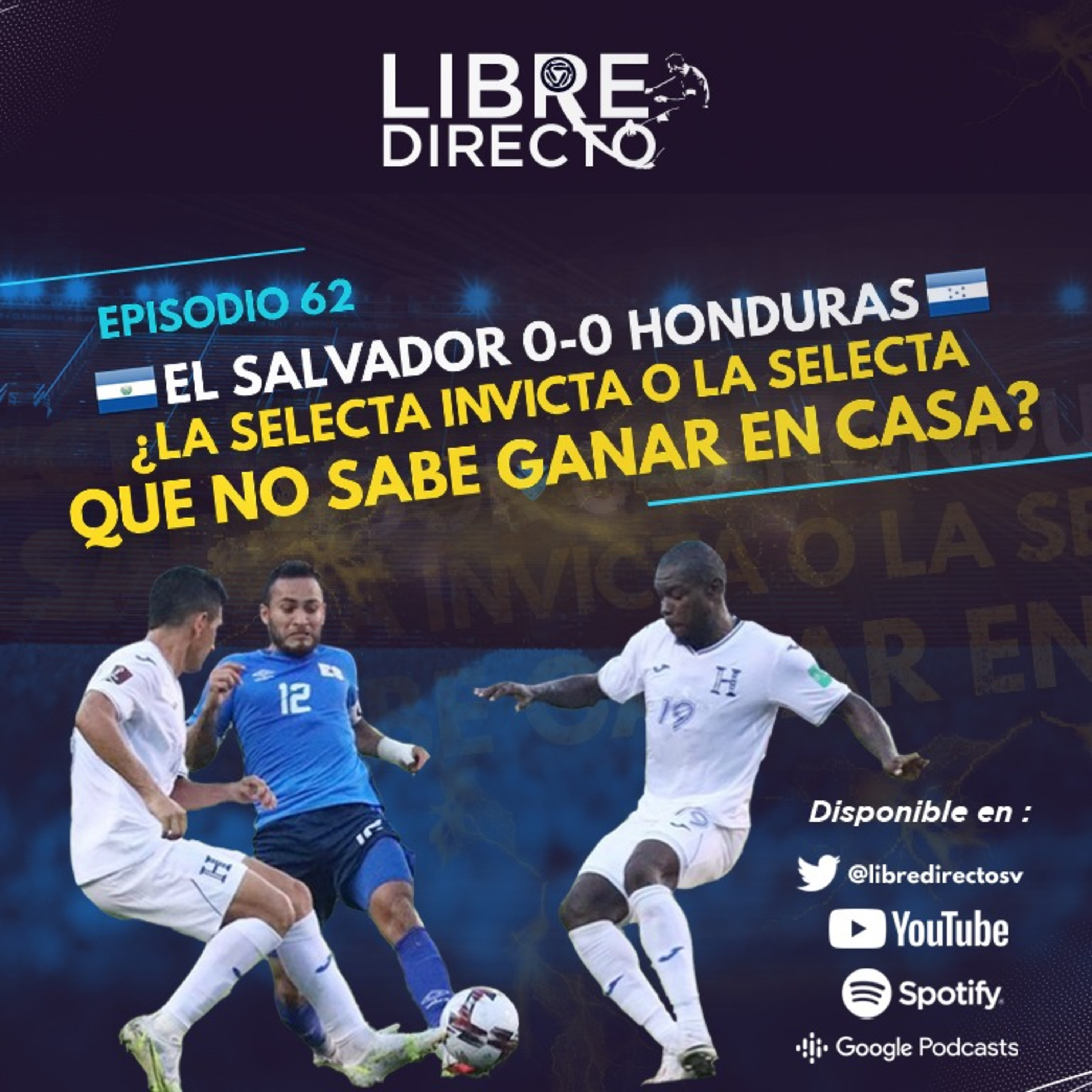 🇸🇻 El Salvador 0-0 Honduras 🇭🇳 | ¿La Selecta invicta o la Selecta que no puede ganar en casa🤔? episode artwork