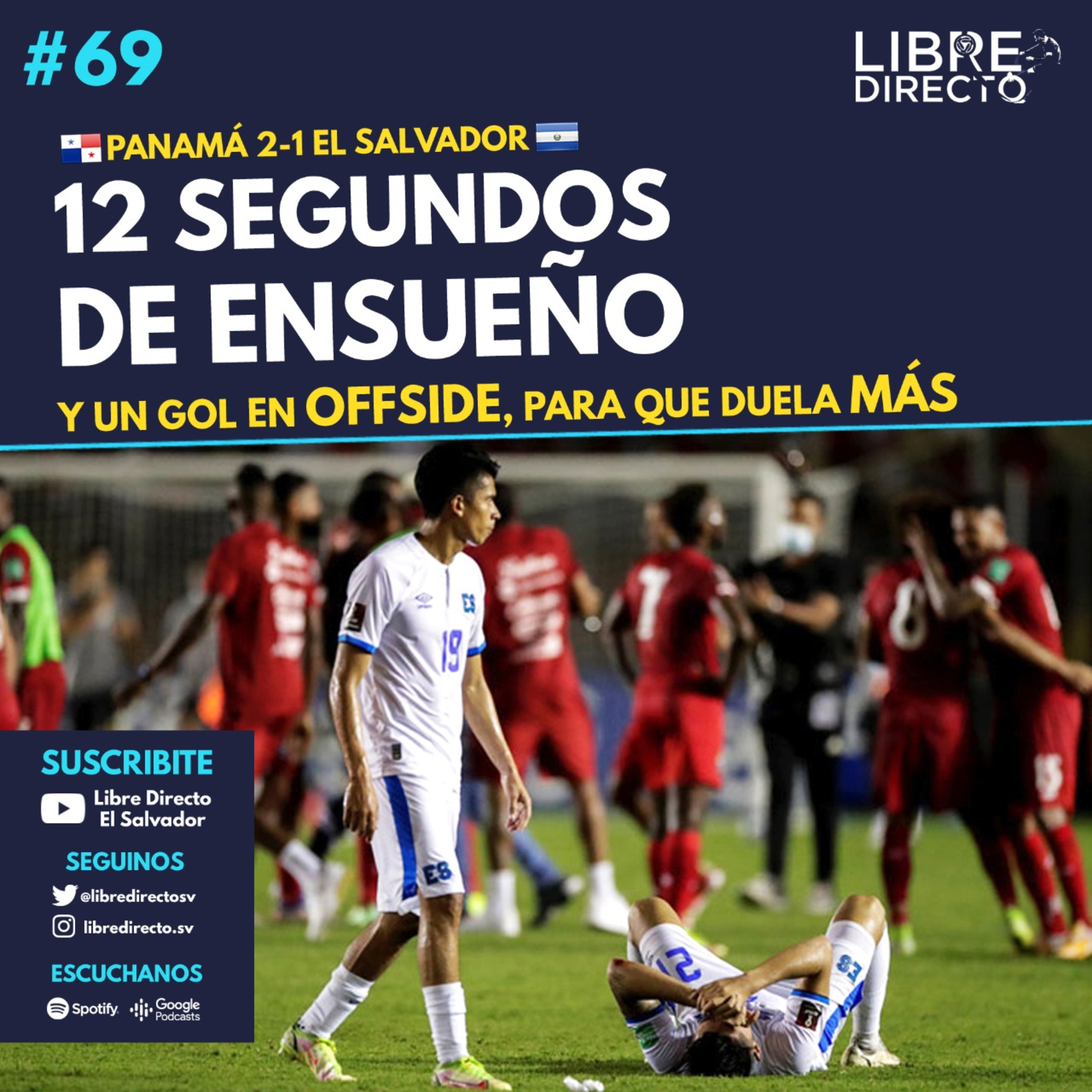 🇵🇦 PANAMÁ 2-1 EL SALVADOR 🇸🇻 | 12 segundos de ensueño y un gol en offside para que duela más episode artwork