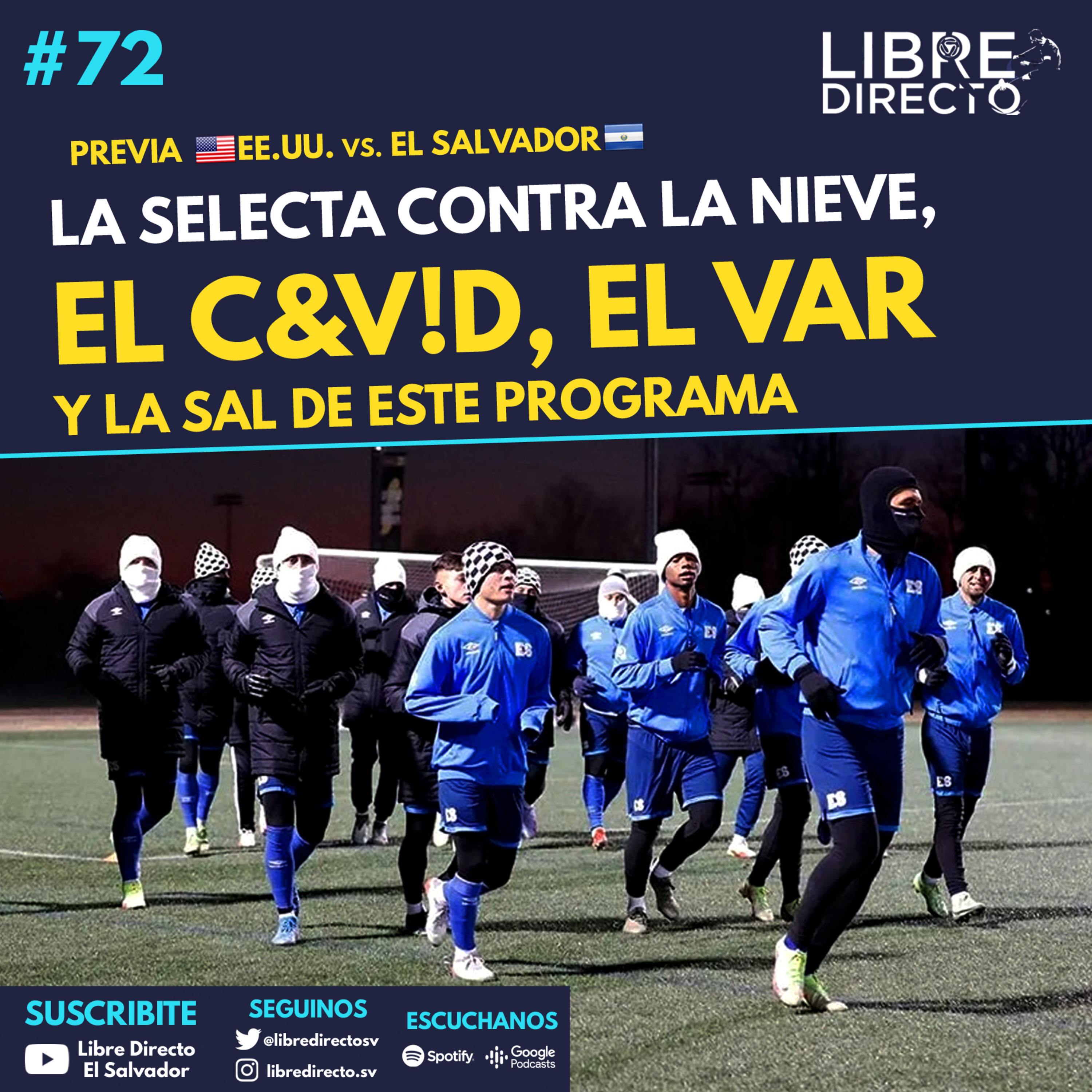 Previa USA vs El Salvador | Selecta contra la nieve, c0vld, el VAR y la SAL de este programa episode artwork