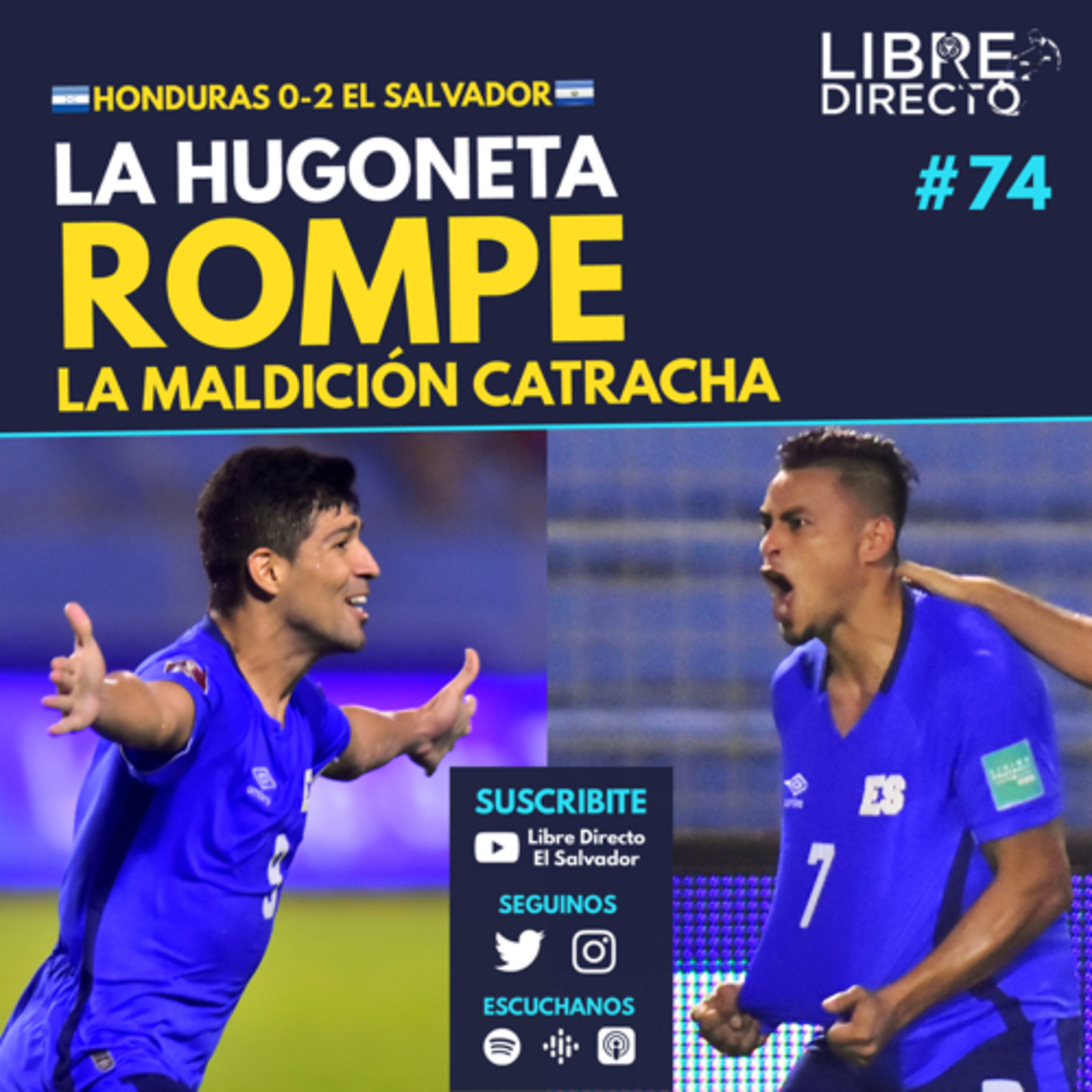🇭🇳 Honduras 0-2 El Salvador 🇸🇻 | La Hugoneta ROMPE la maldición Catracha episode artwork