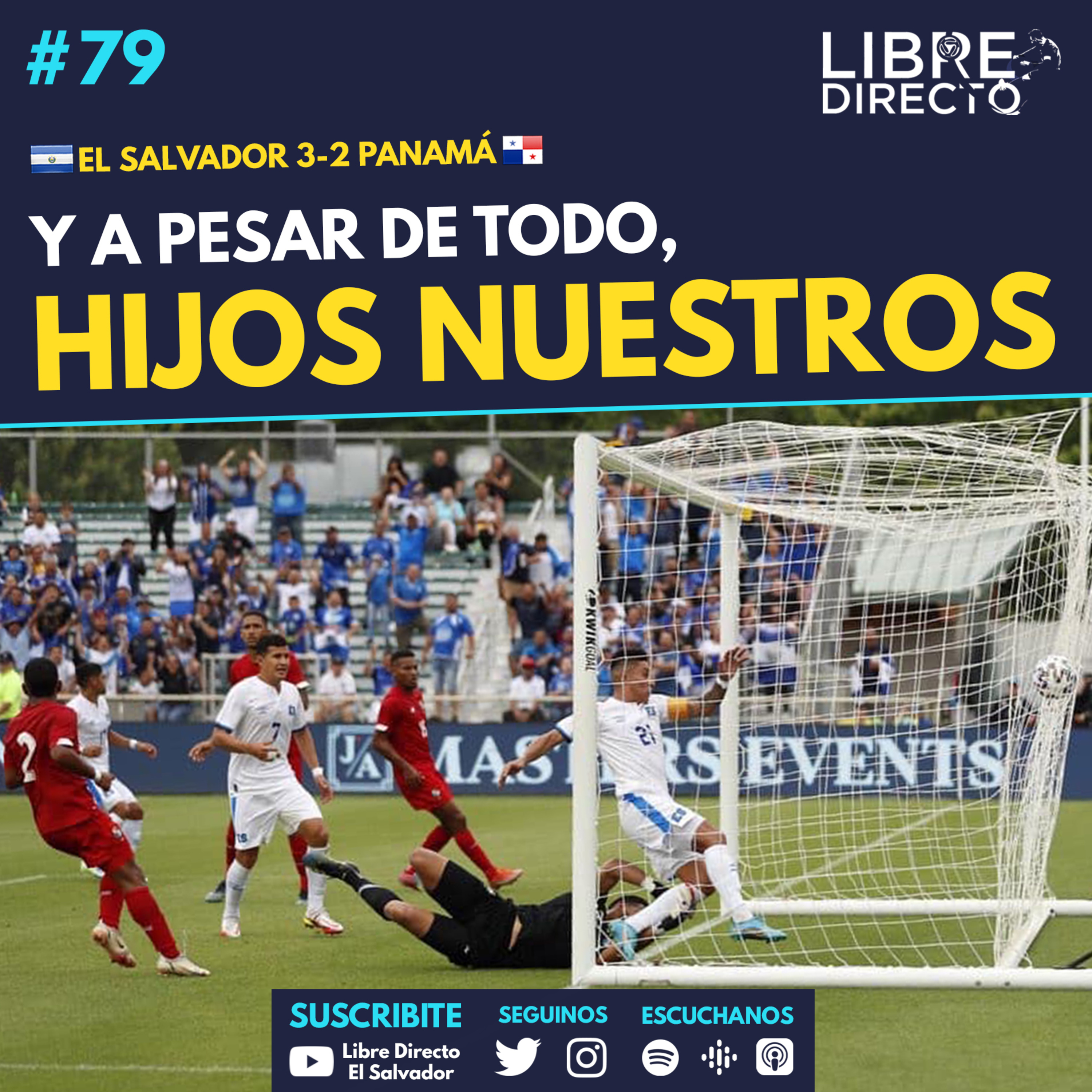 🇸🇻 EL SALVADOR 3-2 PANAMÁ 🇵🇦 | Y a pesar de todo, HIJOS NUESTROS 😎. (:V) episode artwork