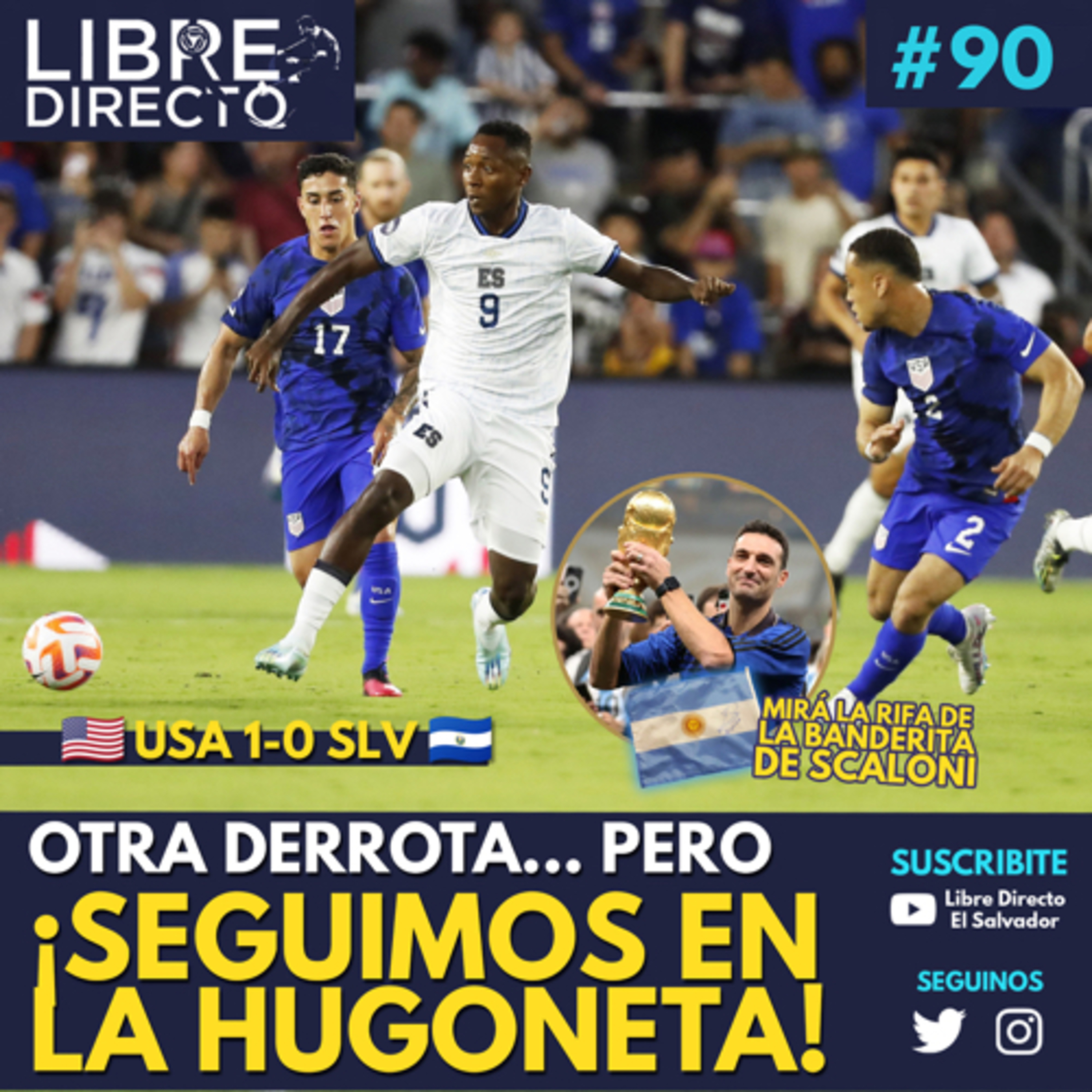 🇺🇲USA 1-0 EL SALVADOR 🇸🇻: Otra derrota pero ¡SEGUIMOS EN LA HUGONETA! 🚌 | Rifa de bandera 🇦🇷 Scaloni episode artwork