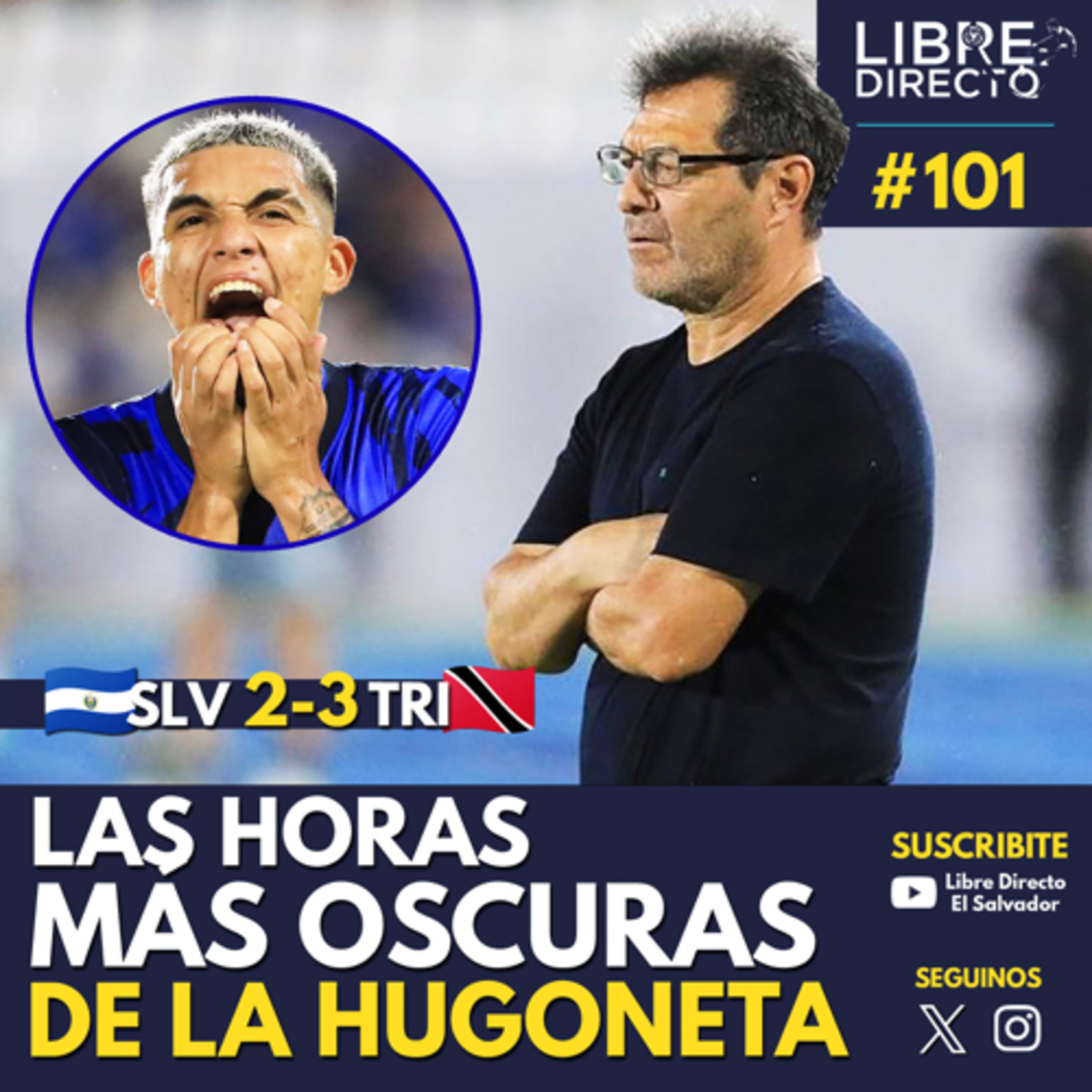 🇸🇻EL SALVADOR 2-3 TRINIDAD & TOBAGO🇹🇹| ¿La salida de Hugo Pérez cambiaría la realidad de la Selecta? episode artwork