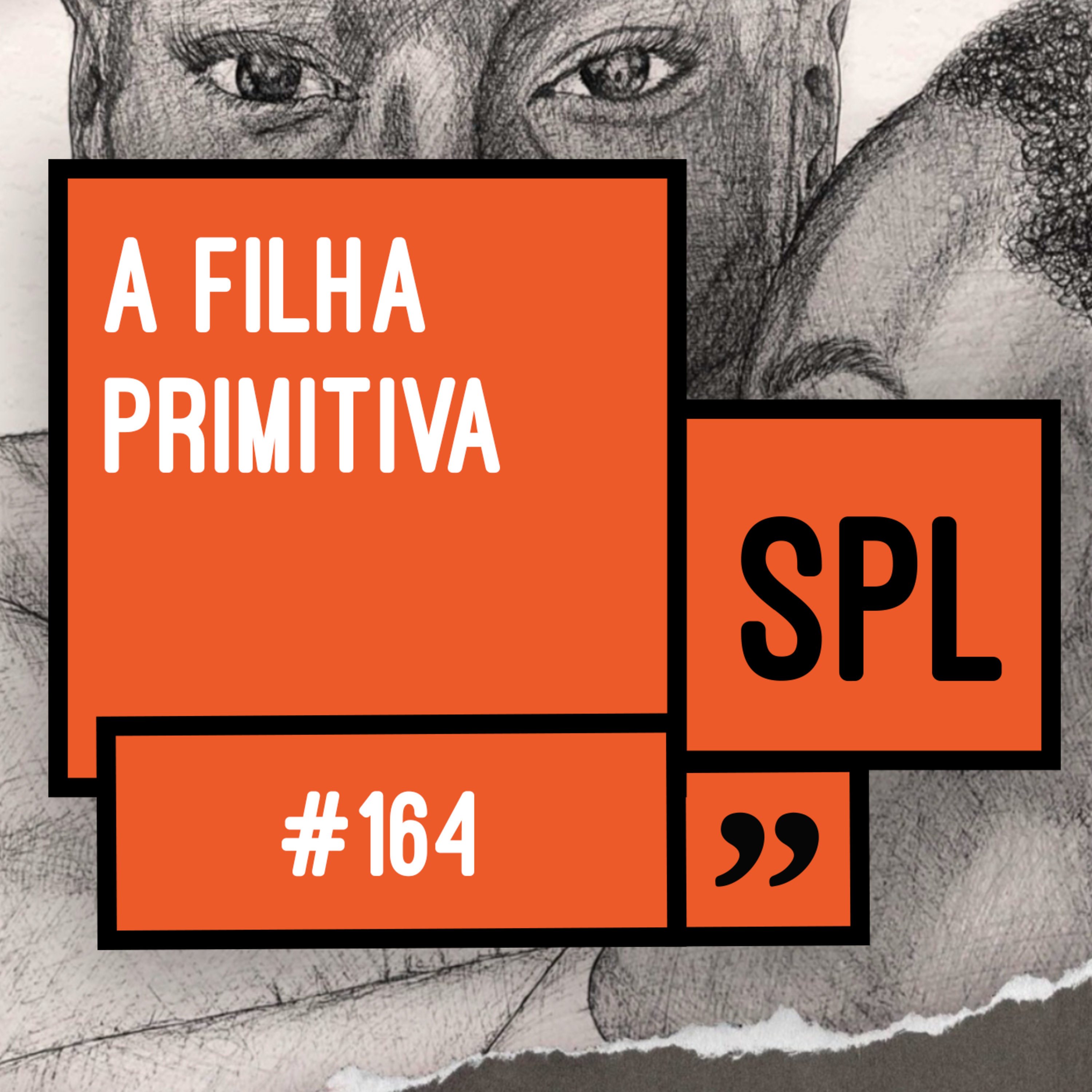 164. A filha primitiva, de Vanessa Passos