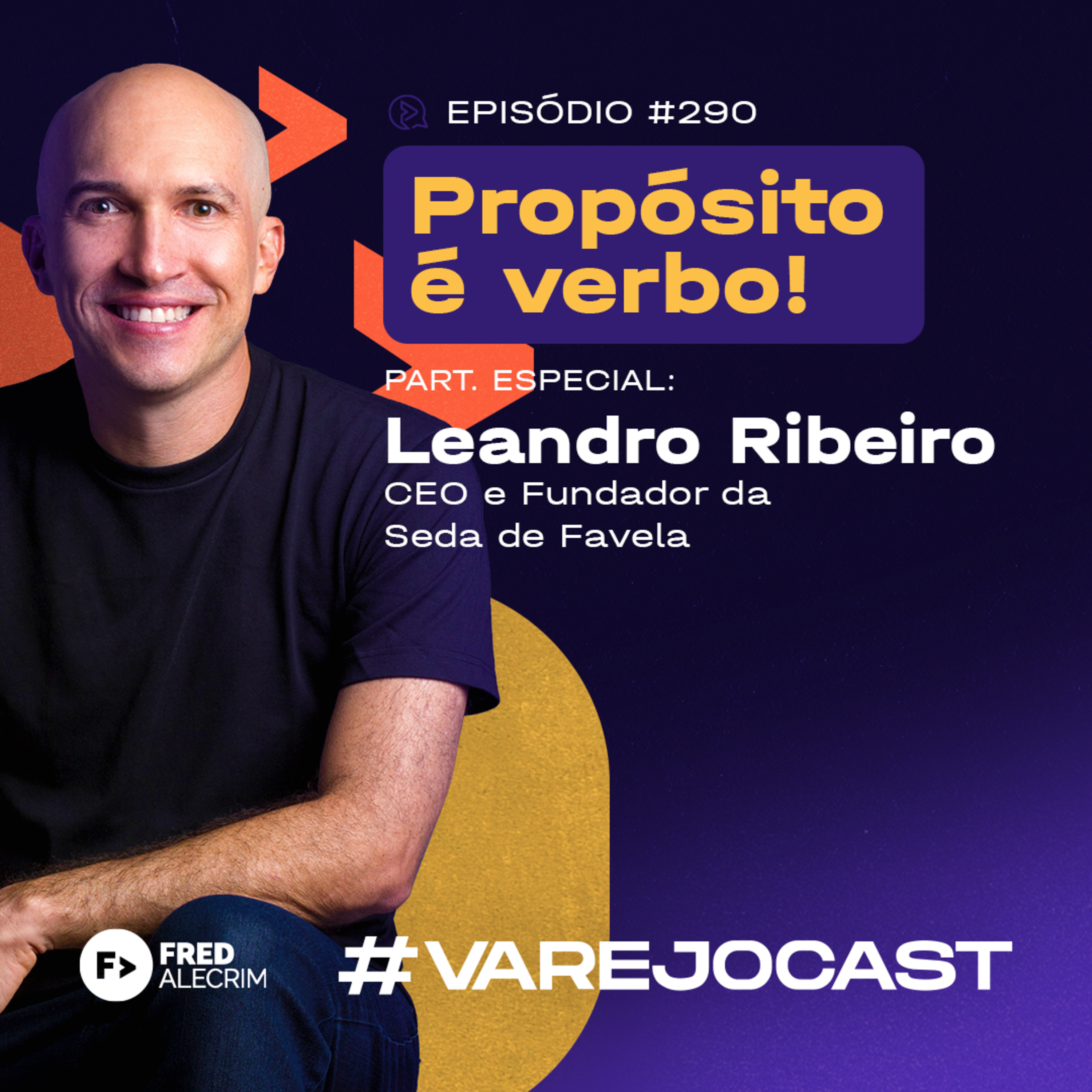 Propósito é Verbo! | Varejocast | Episódio 290 | 12ª temporada episode artwork
