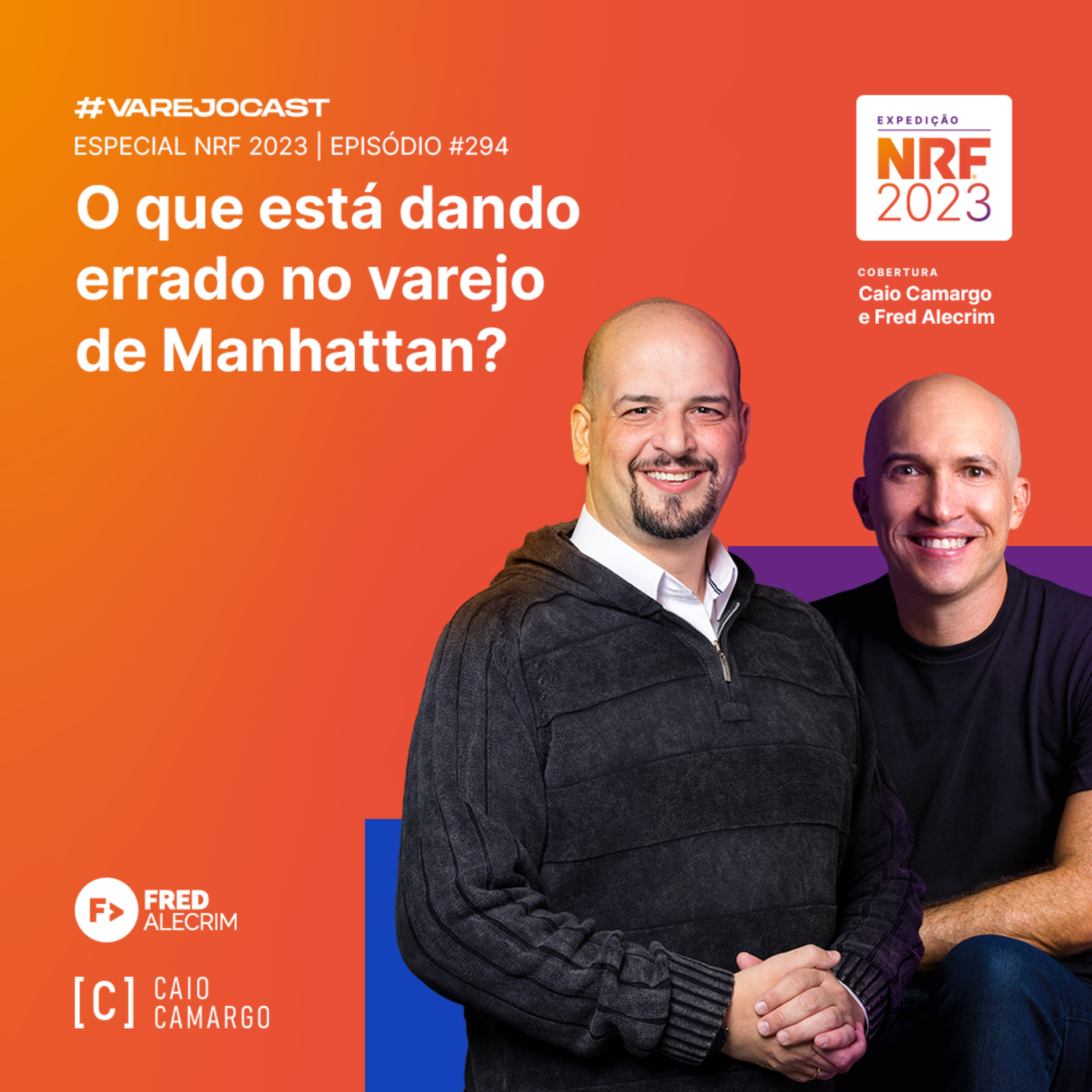 O que está dando errado no varejo de Manhattan? | Varejocast Especial NRF 2023 | Episódio 294 | 13ª temporada episode artwork