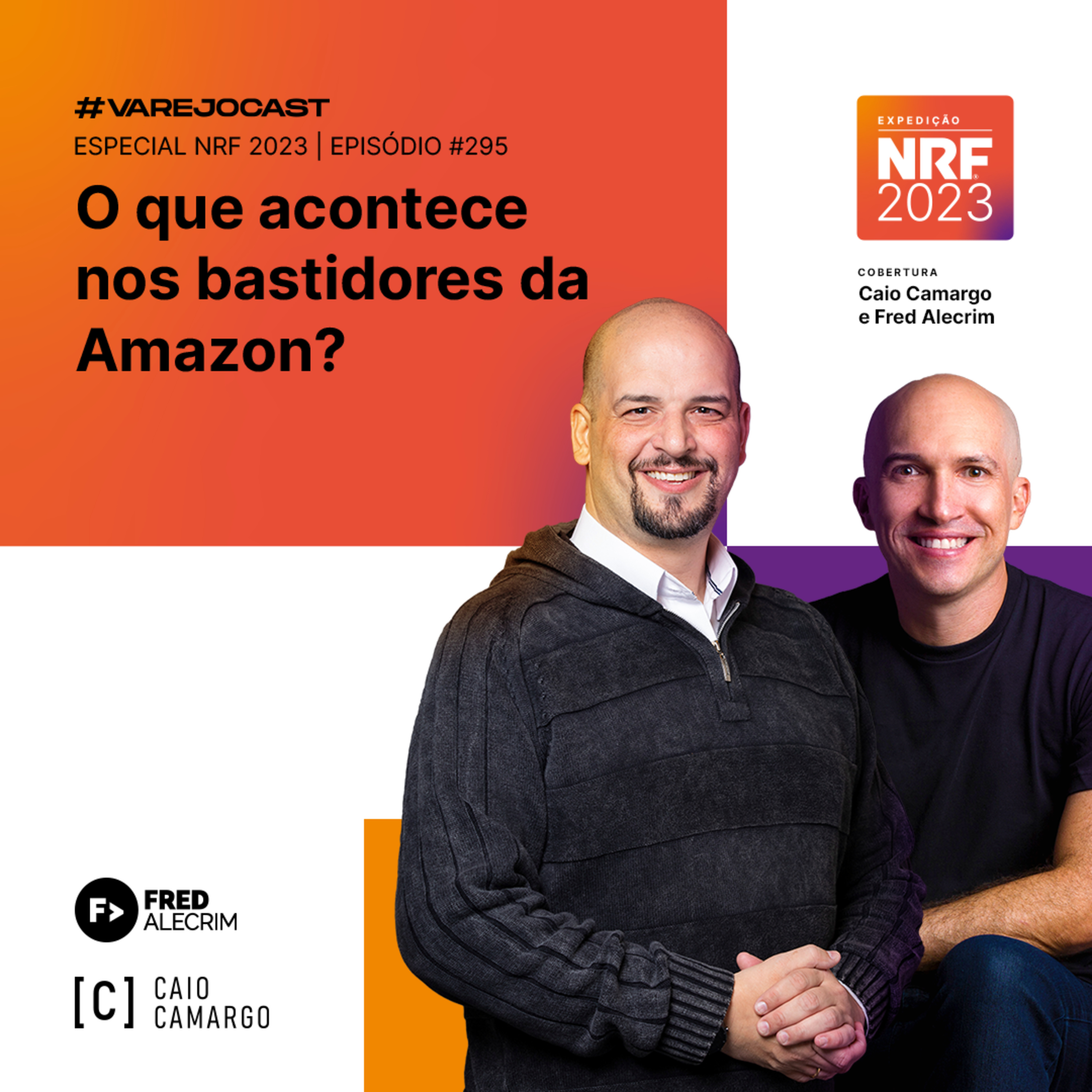O que acontece nos bastidores da Amazon? | Varejocast Especial NRF 2023 | Episódio 295 | 13ª temporada episode artwork