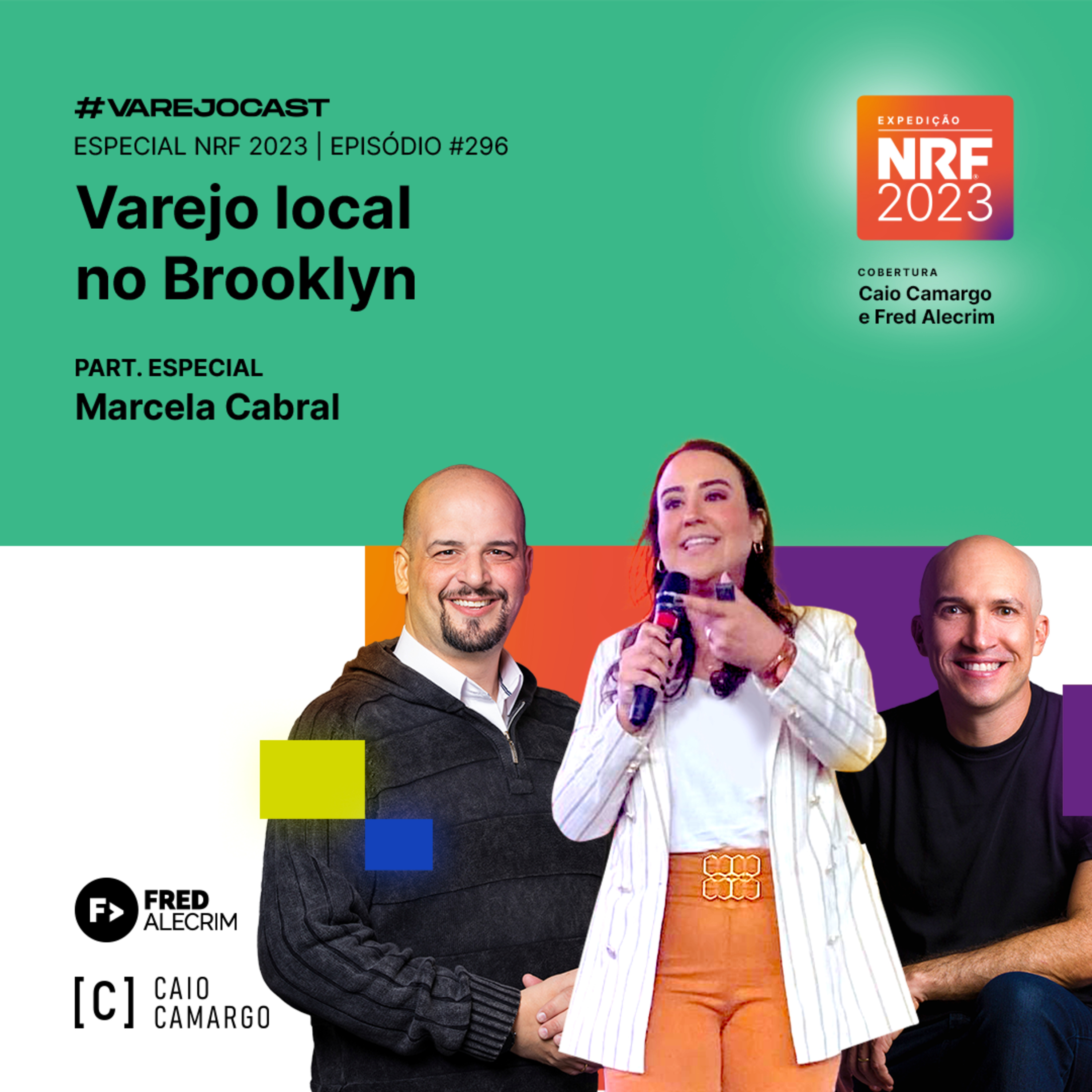 Varejo local no Brooklyn | Varejocast Especial NRF 2023 | Episódio 296 | 13ª temporada episode artwork