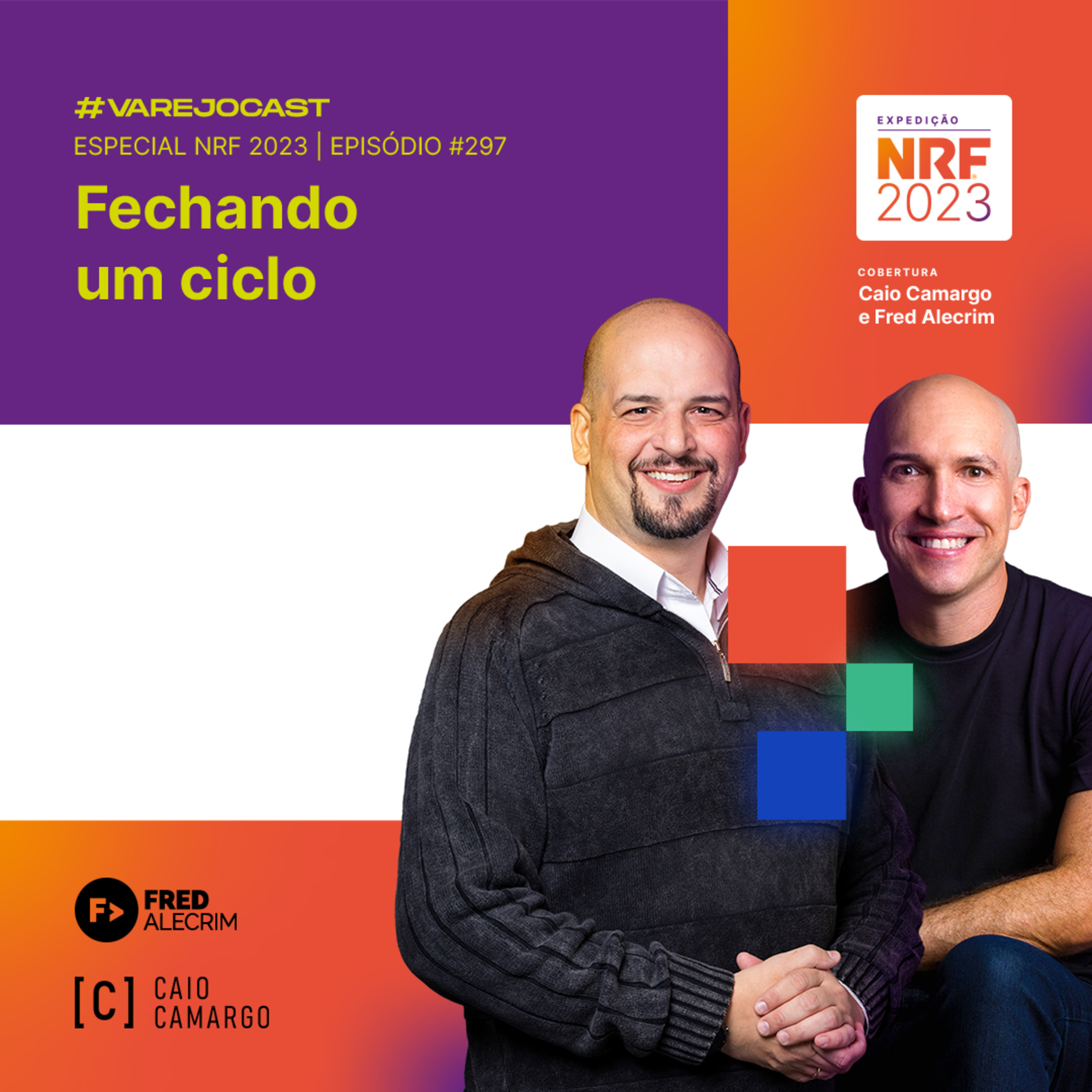 Fechando o ciclo | Varejocast Especial NRF 2023 | Episódio 297 | 13ª temporada episode artwork