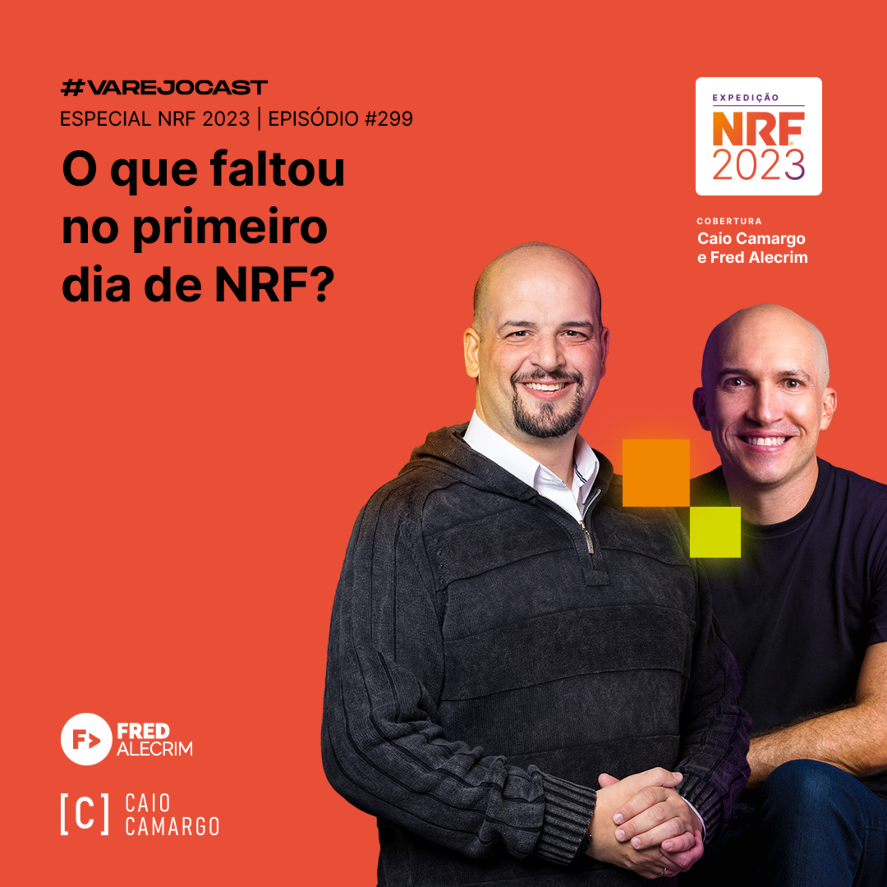 O que faltou no primeiro dia de NRF? | Varejocast Especial NRF 2023 | Episódio 299 | 13ª temporada episode artwork