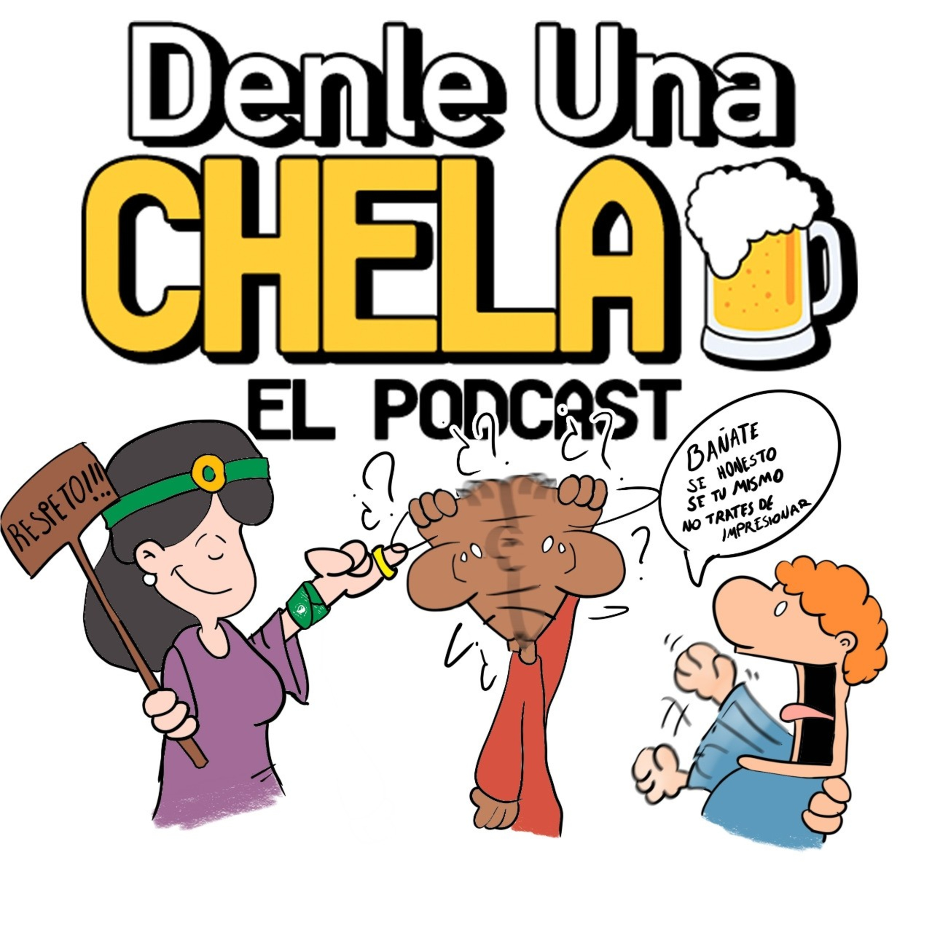 Denle una Chela