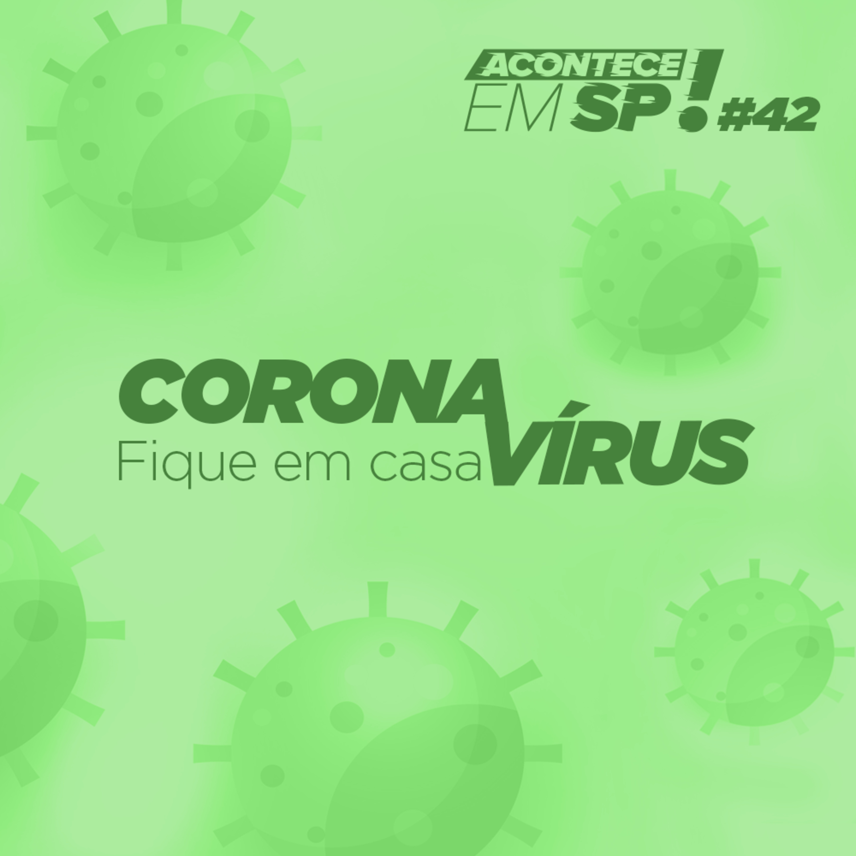 #042 - Coronavírus: fique em casa episode artwork