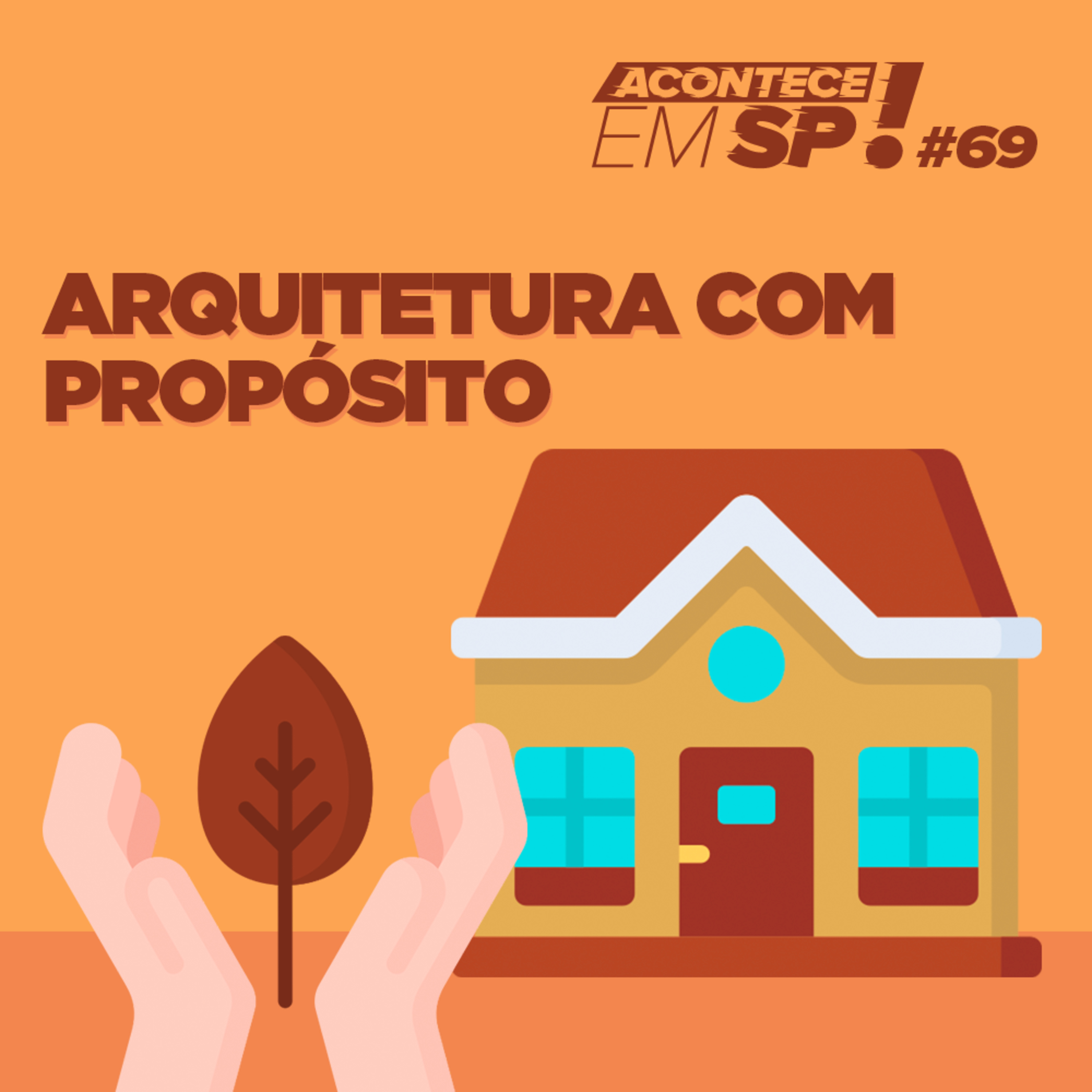 #069 - Arquitetura com propósito episode artwork