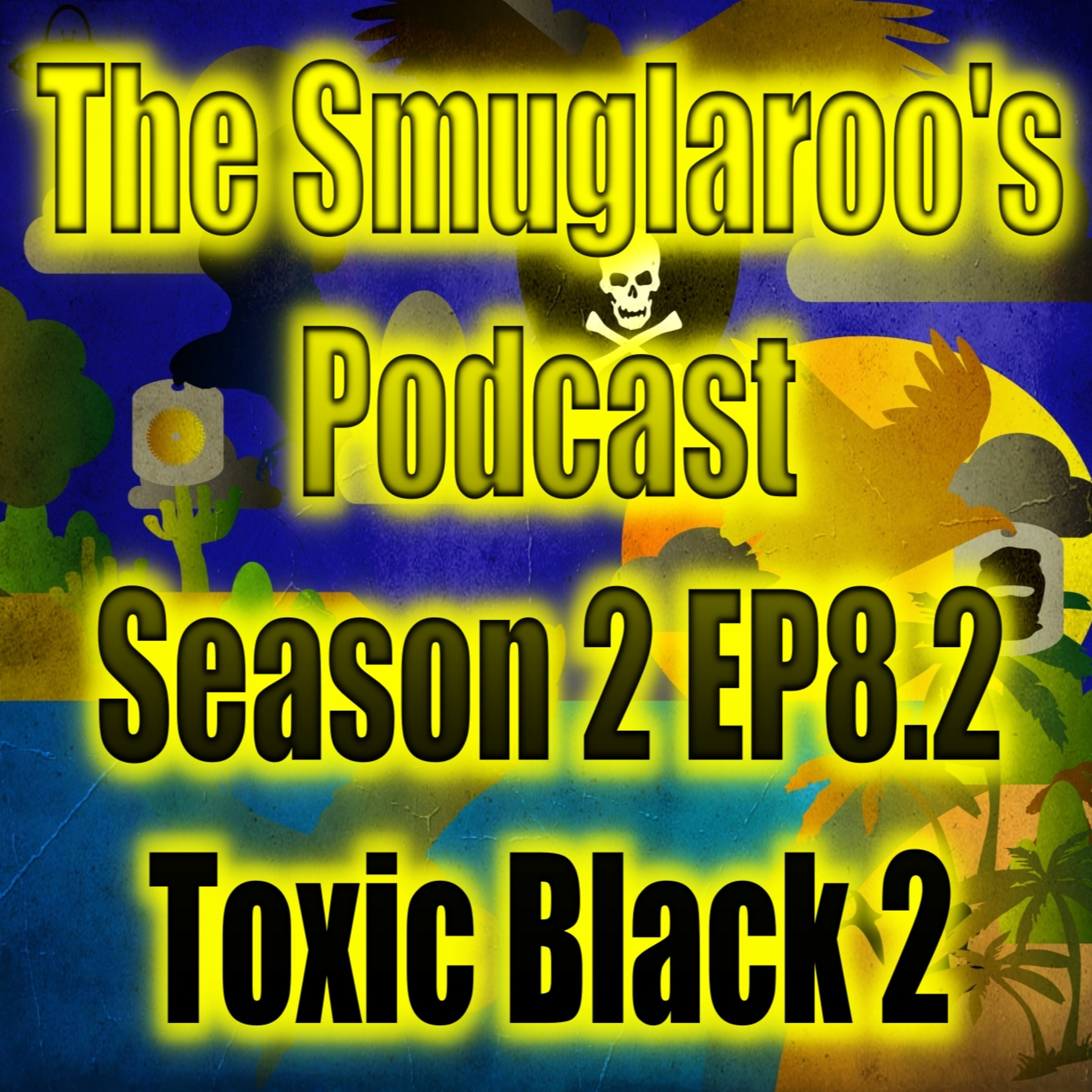 Toxic Black 2 episode artwork