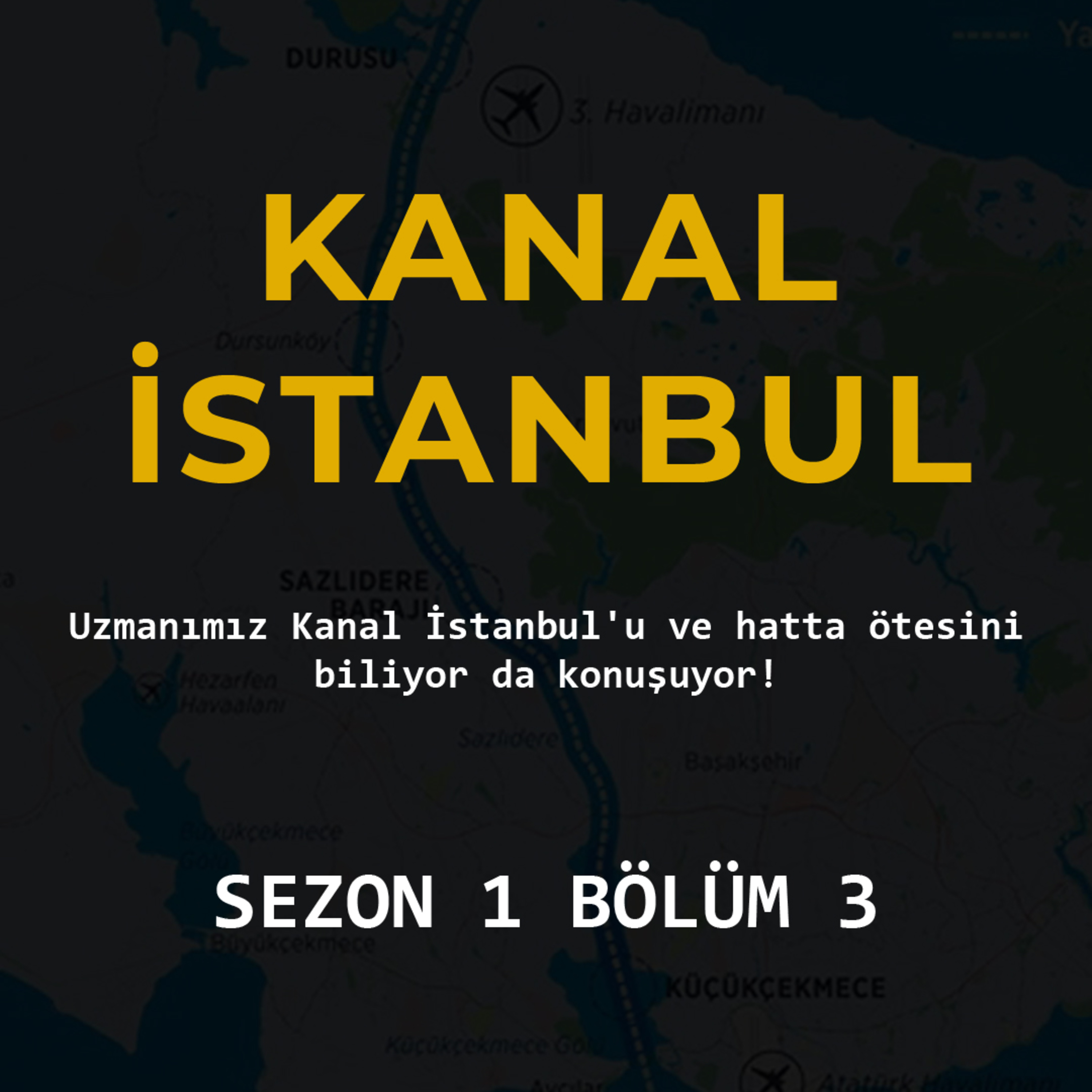 Kanal İstanbul episode artwork