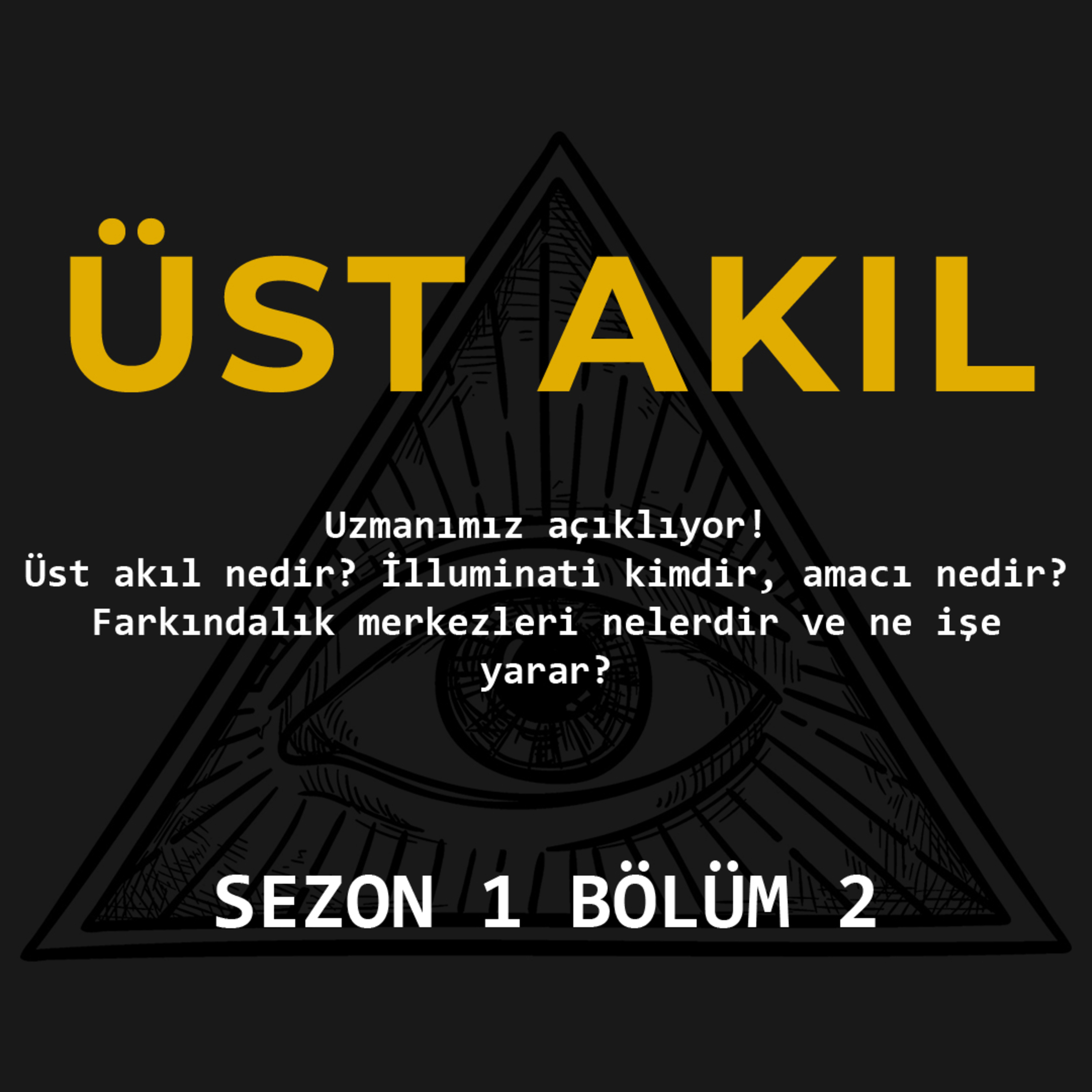 Üst Akıl episode artwork