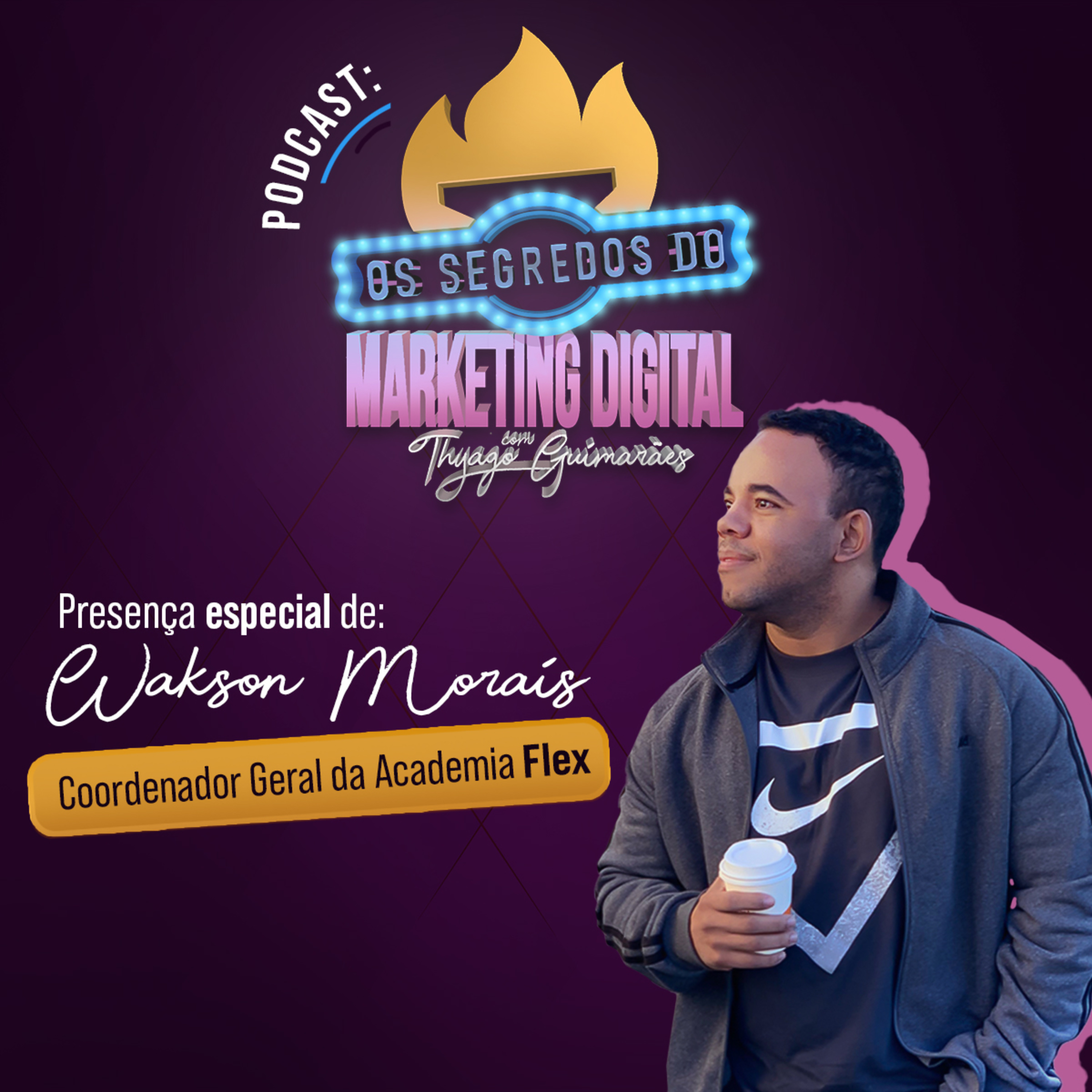 EP #106 | Superação, Liderança e Resiliência - Wakson Morais Diretor do Flex Fitness episode artwork