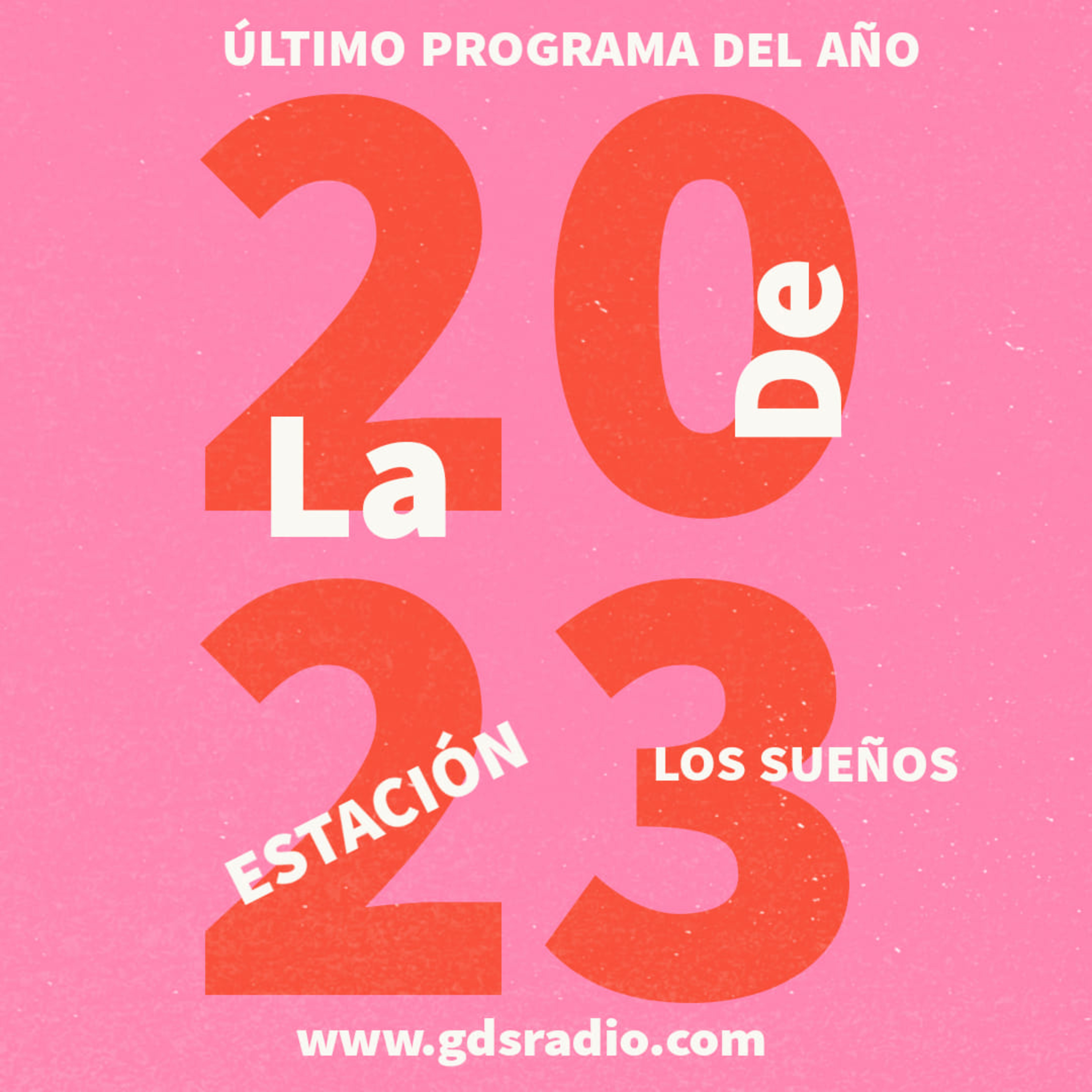 La Estación de los Sueños Especial Fin de Año. 30 de diciembre de 2022 episode artwork