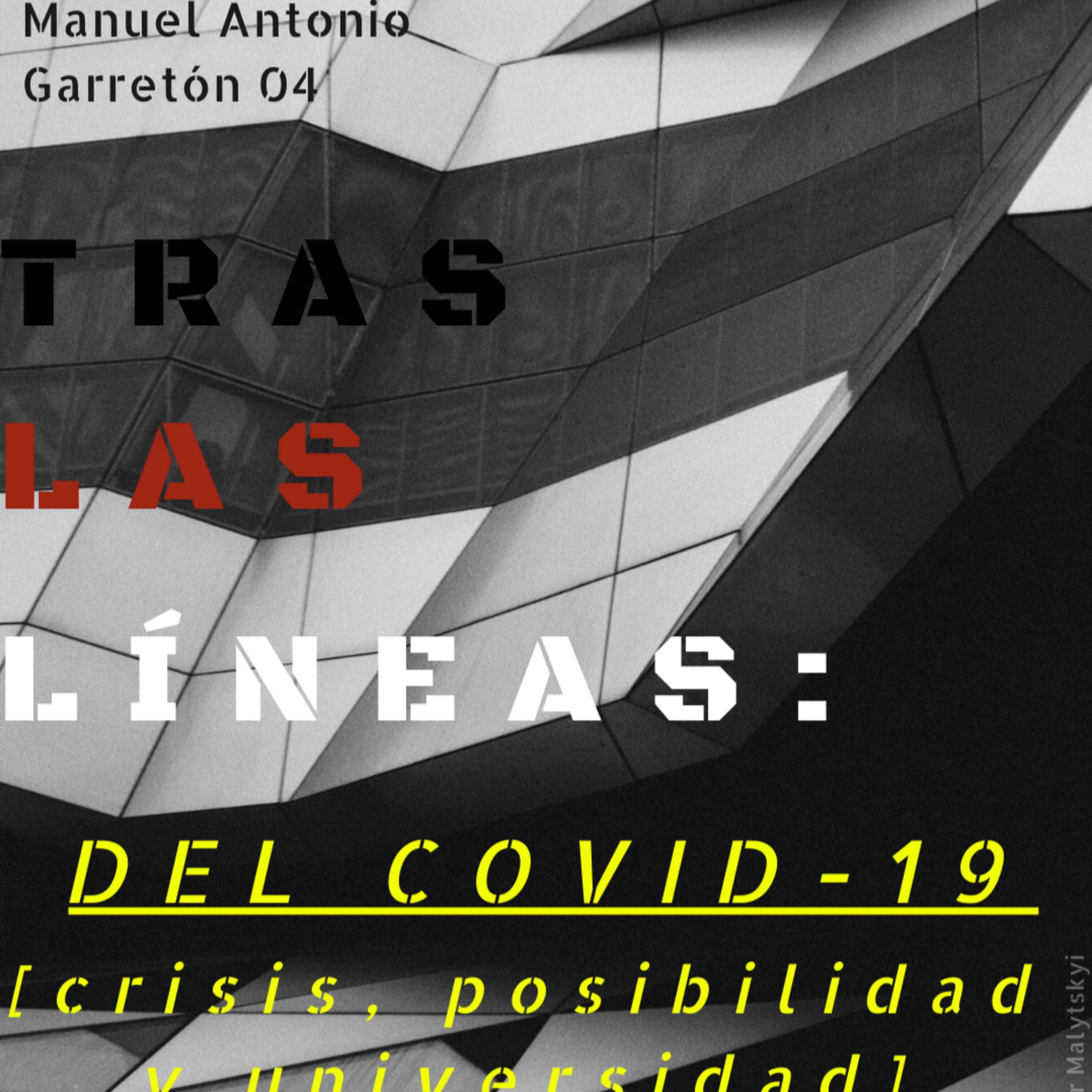 Tras las Líneas 04: Del COVID-19 [crisis, posibilidad y universidad con Ennio Vivaldi] episode artwork