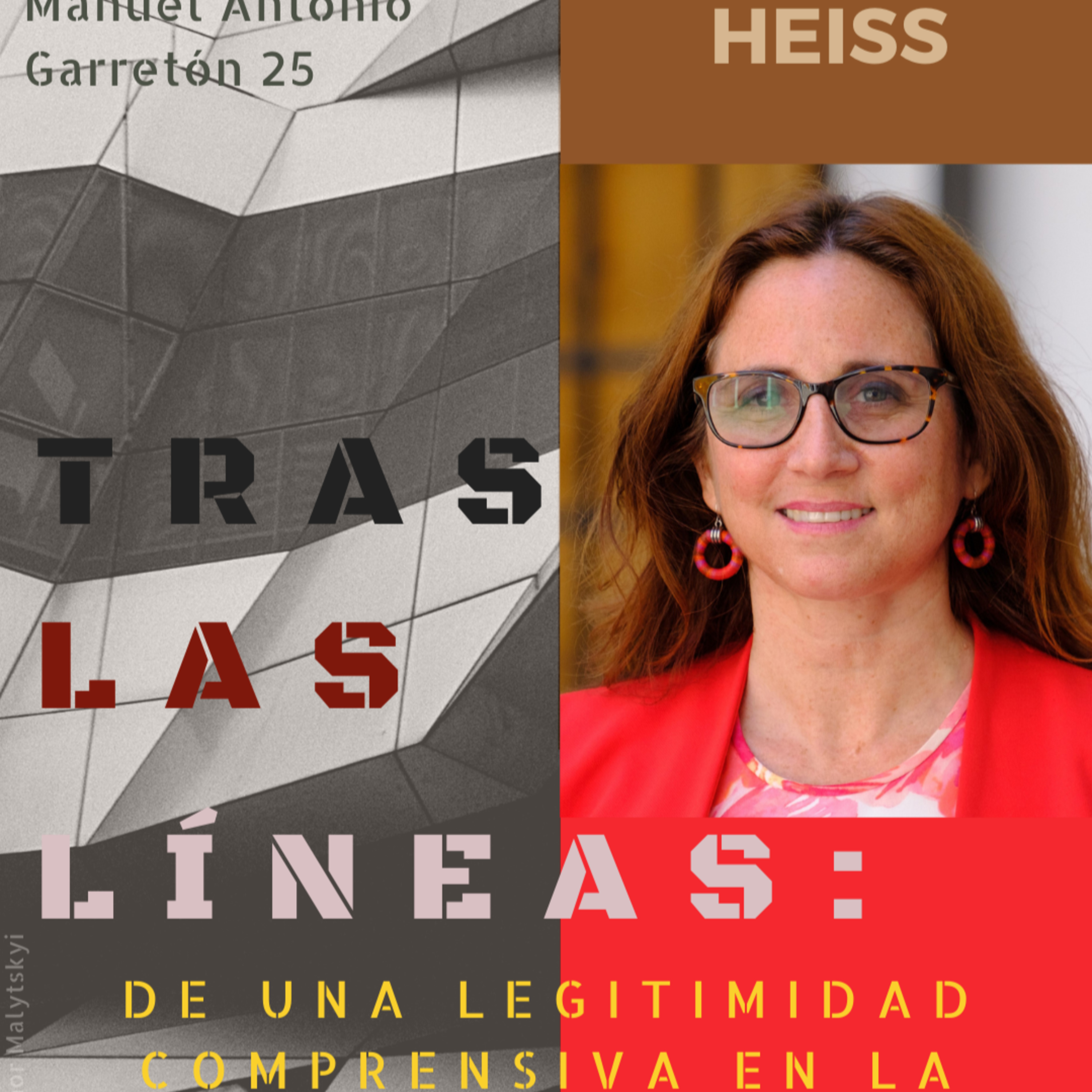 Tras las Líneas 25: De una legitimidad comprensiva en la nueva constitución [Claudia Heiss] episode artwork