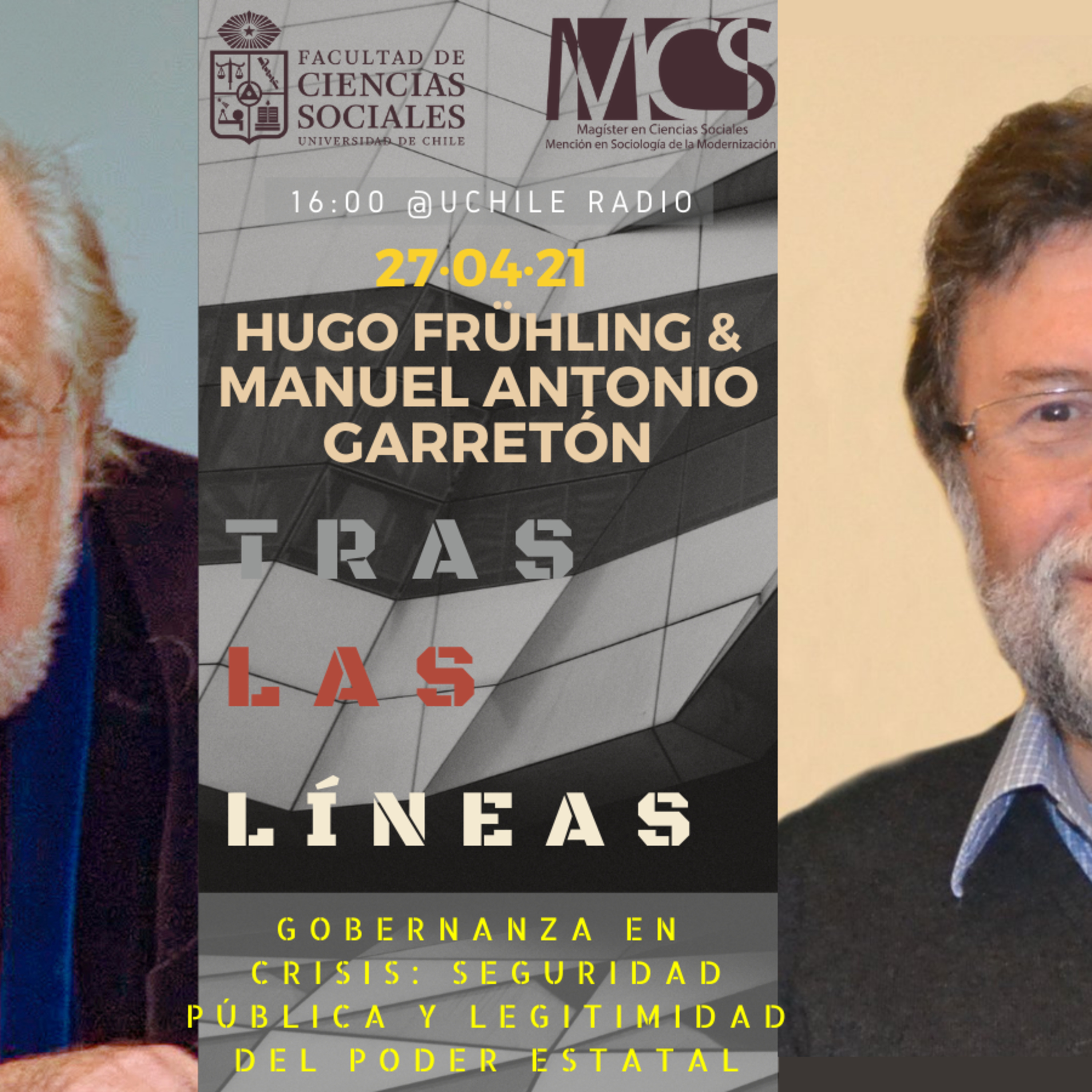 Tras las Líneas 48: Gobernanza en crisis: Seguridad pública y legitimidad del poder estatal [con Hugo Frühling] episode artwork