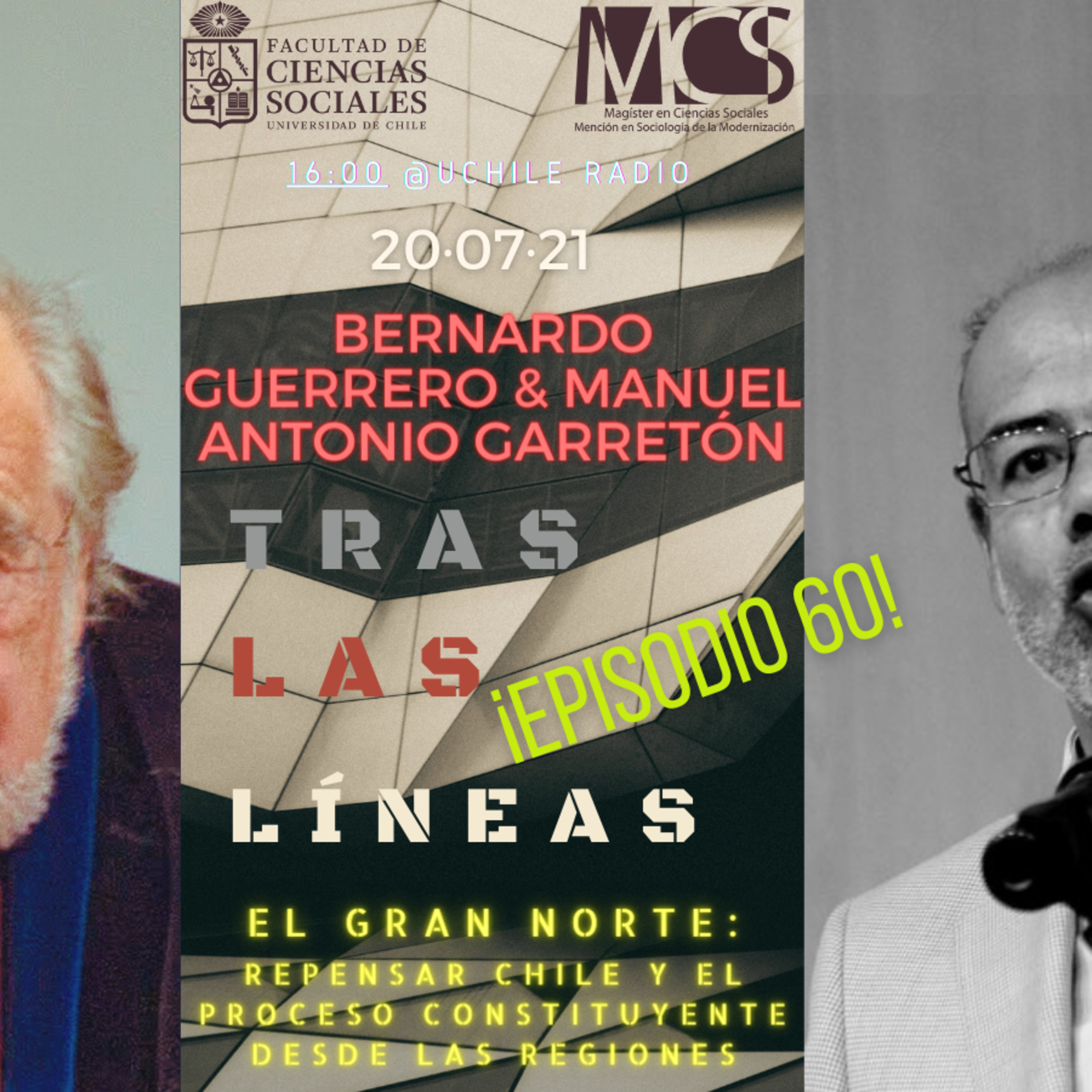 Tras las Líneas 60. El Gran Norte: Repensar Chile y el proceso constituyente desde las regiones [con Bernardo Guerrero] episode artwork