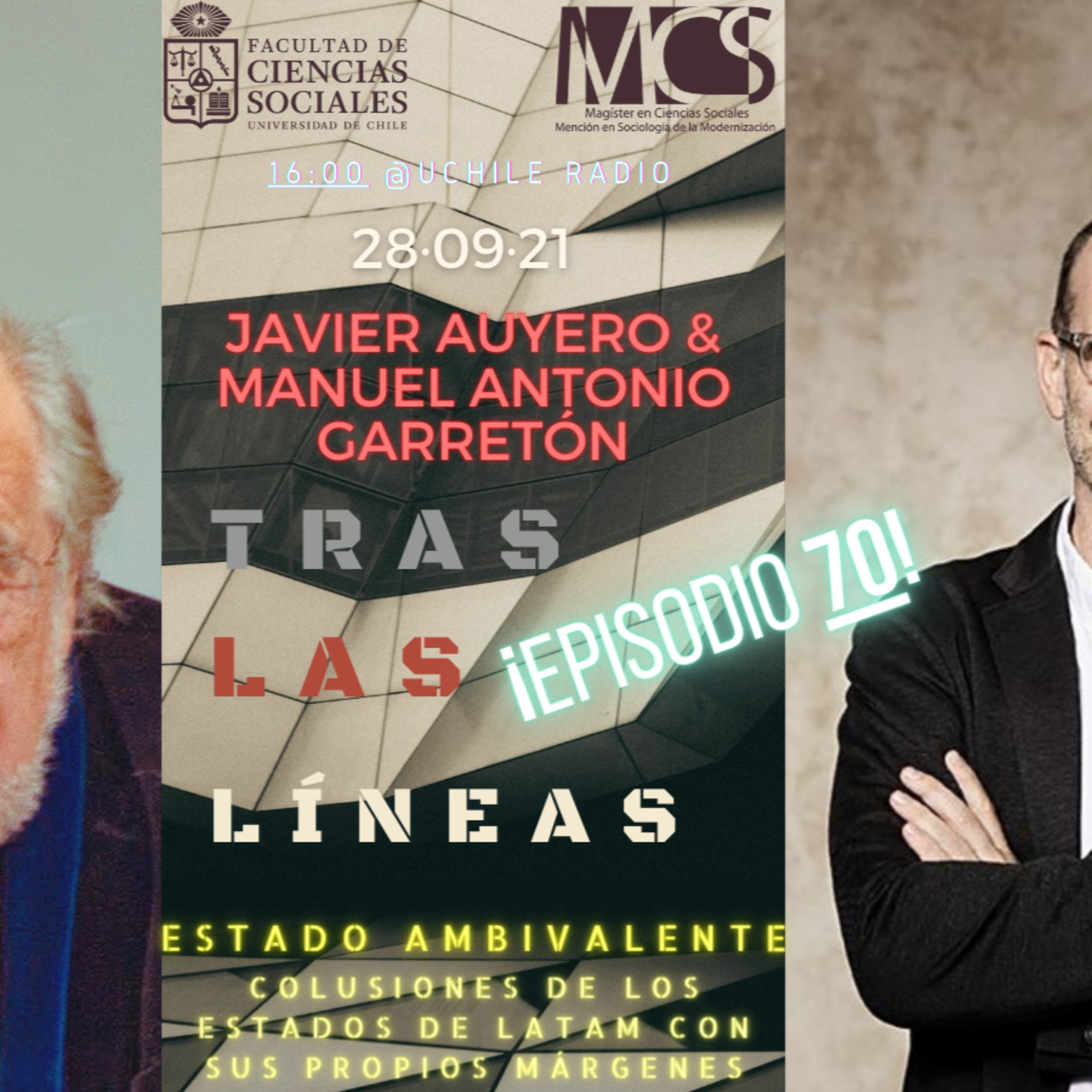 Tras las Líneas 70. Estado ambivalente: Colusiones de los Estados de Latinoamérica con sus propios márgenes [con Javier Auyero] episode artwork