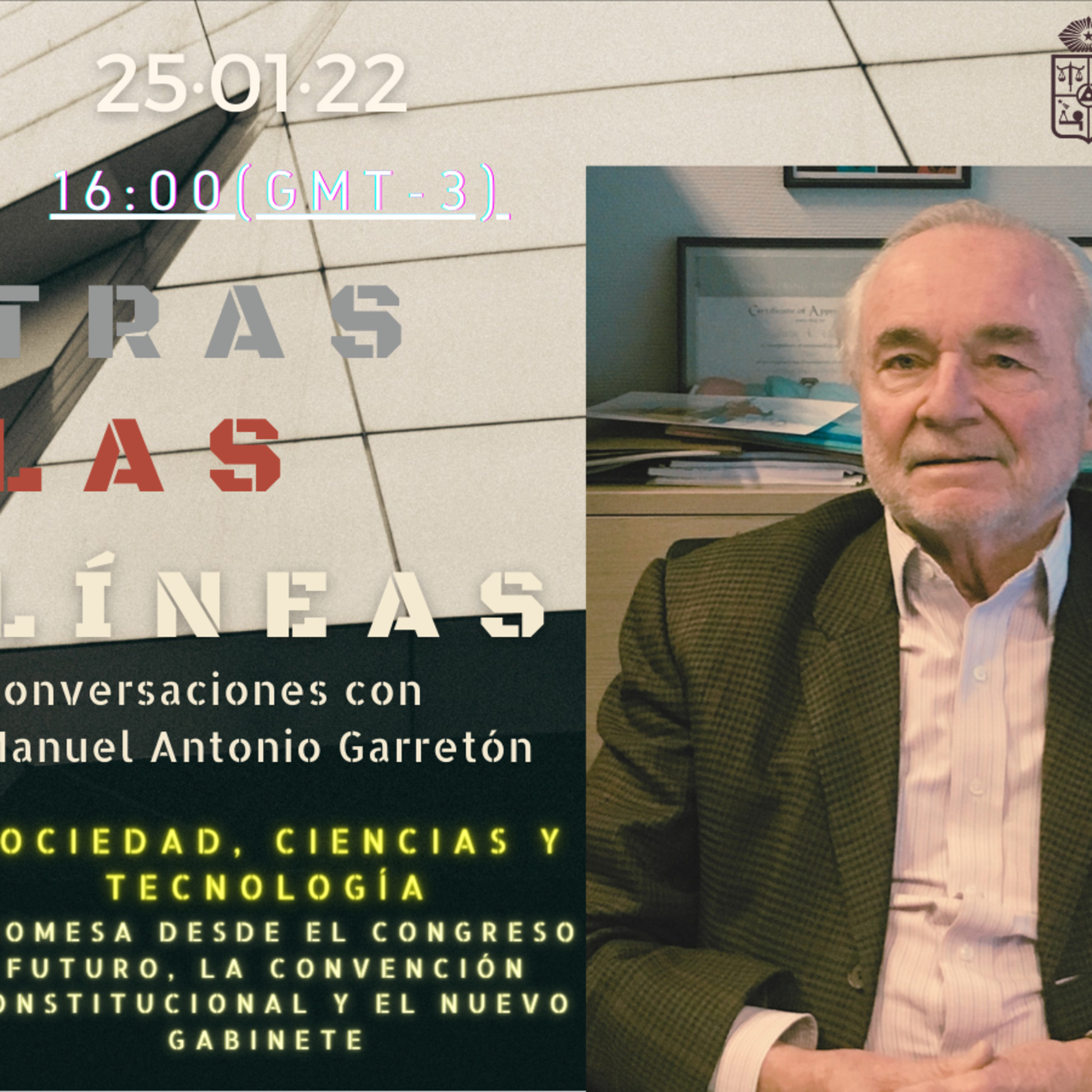 Tras las Líneas 87. Sociedad, Ciencias y Tecnología. Promesas desde el Congreso Futuro, la Convención Constitucional y el nuevo Gabinete Boric [con Juan Asenjo] episode artwork