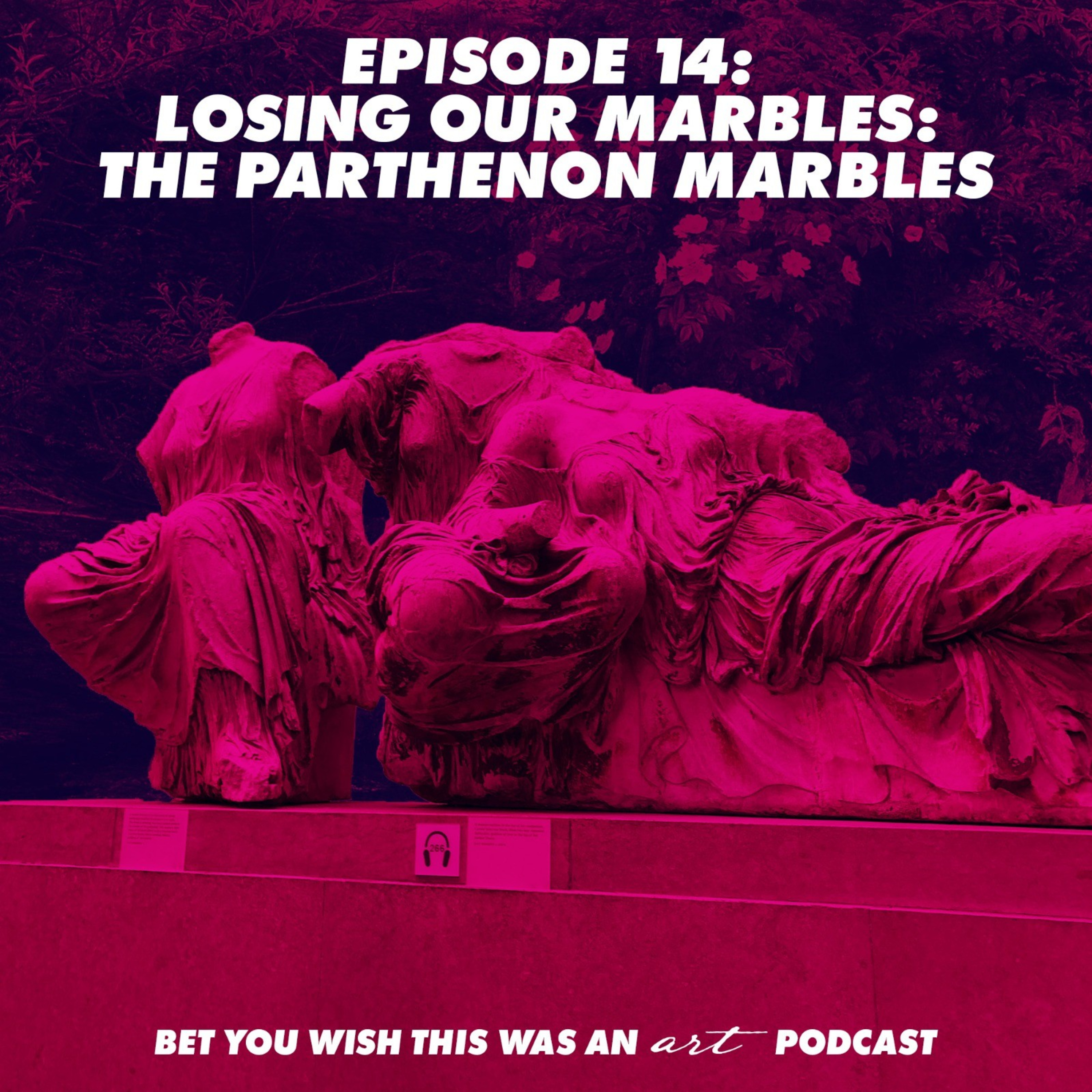 Bet You Wish This Was An Art Podcast