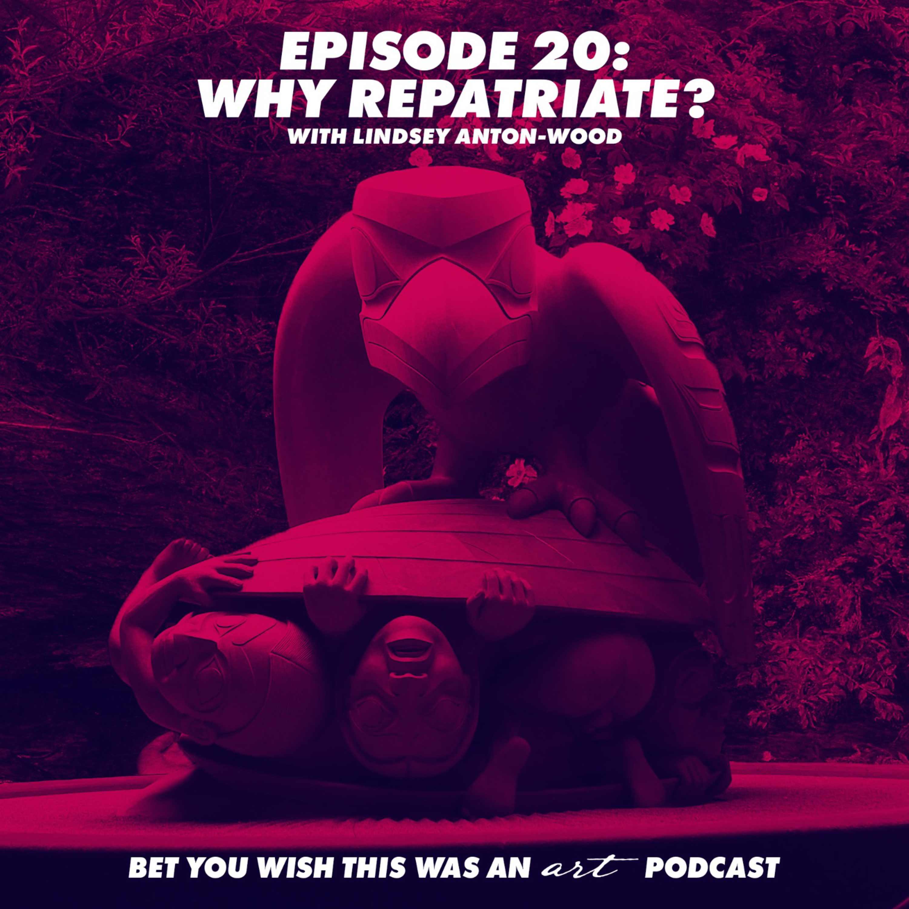 Bet You Wish This Was An Art Podcast