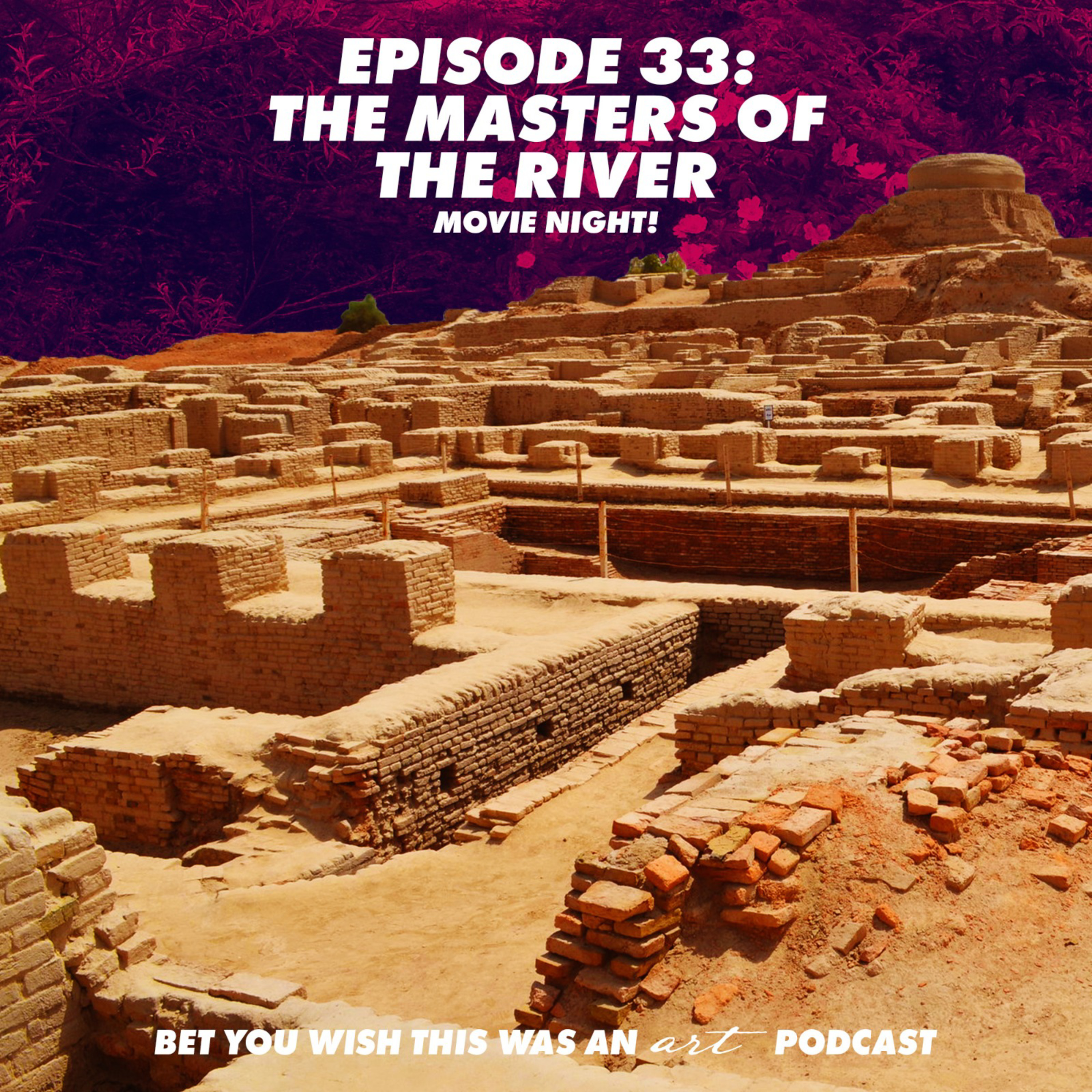 Bet You Wish This Was An Art Podcast
