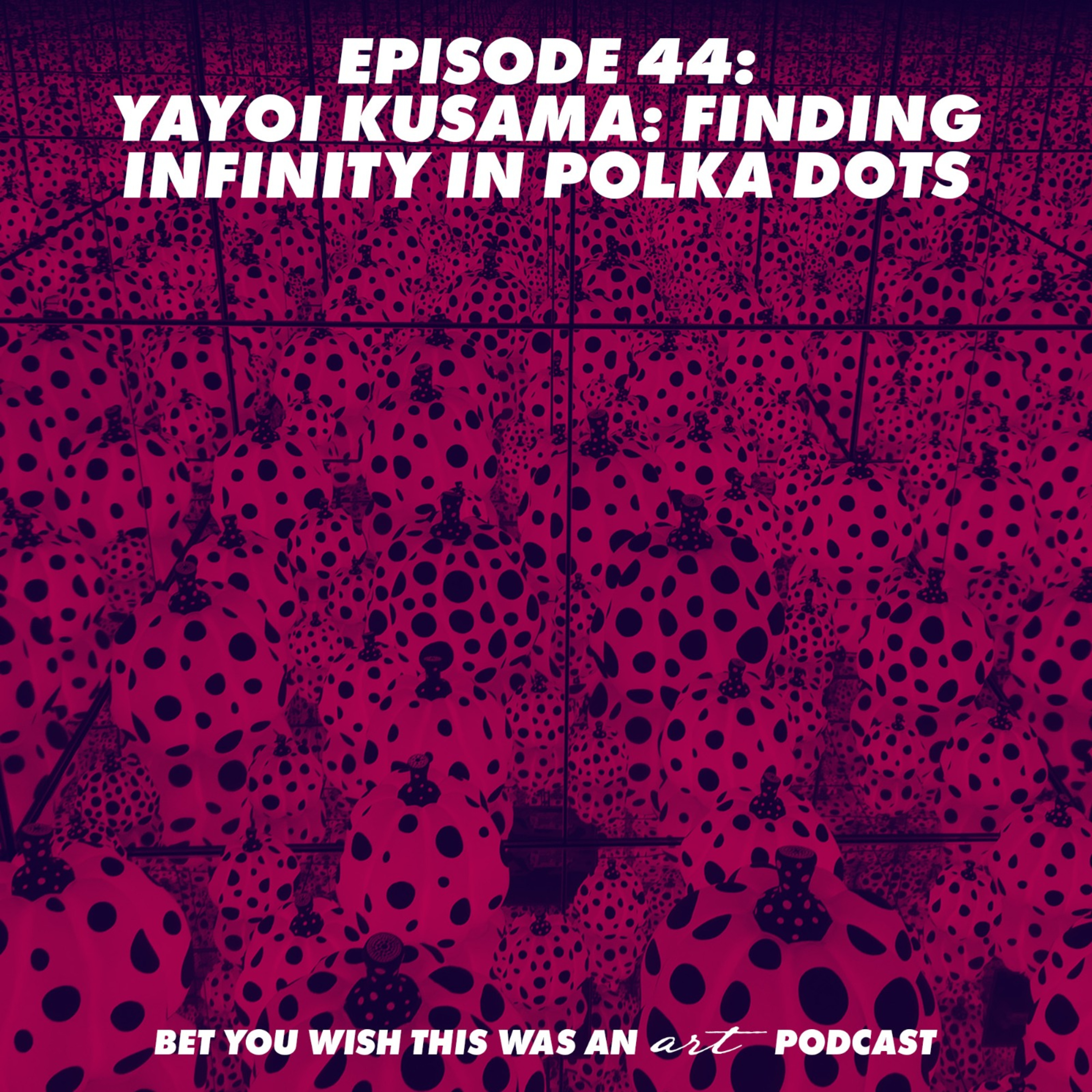 Bet You Wish This Was An Art Podcast