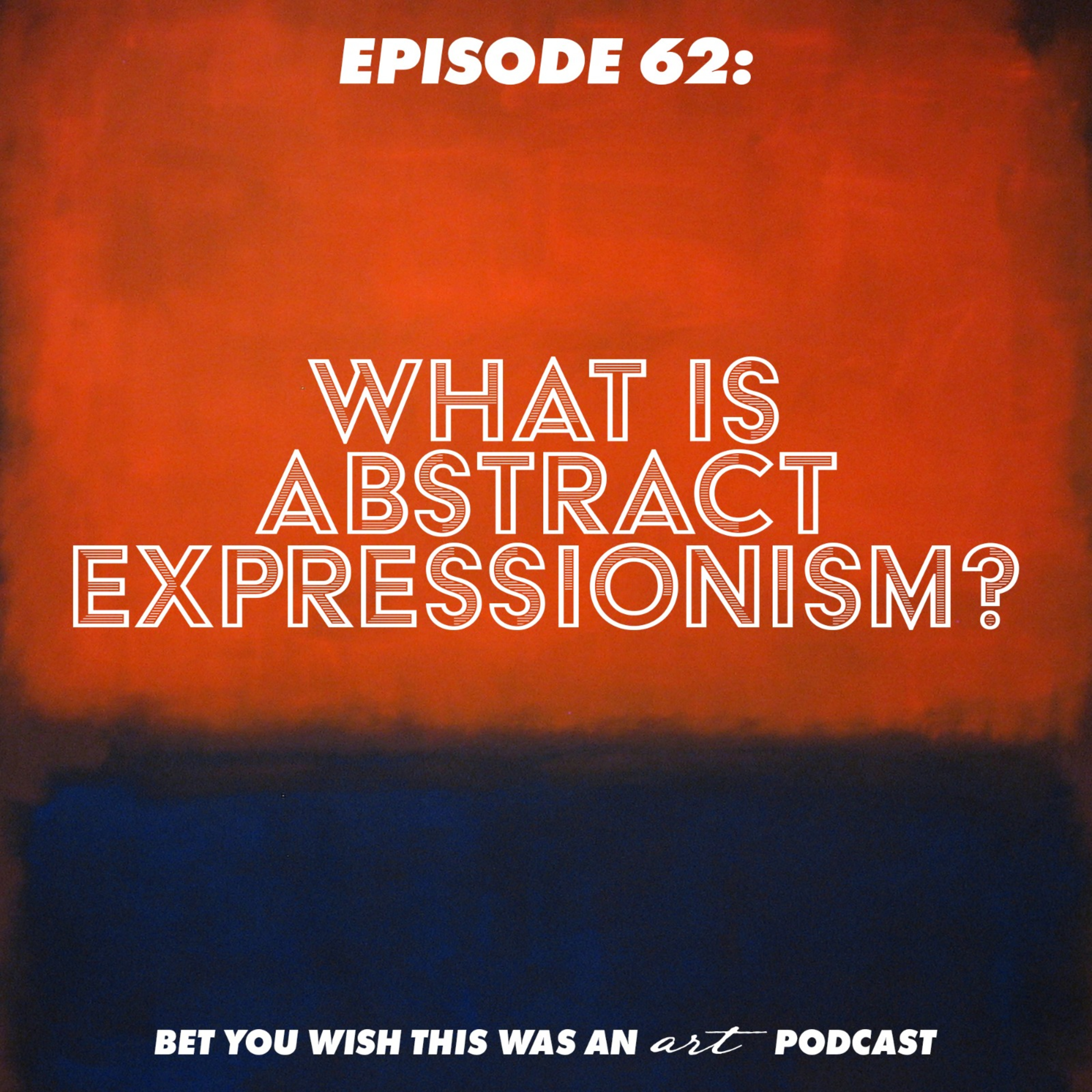 Bet You Wish This Was An Art Podcast