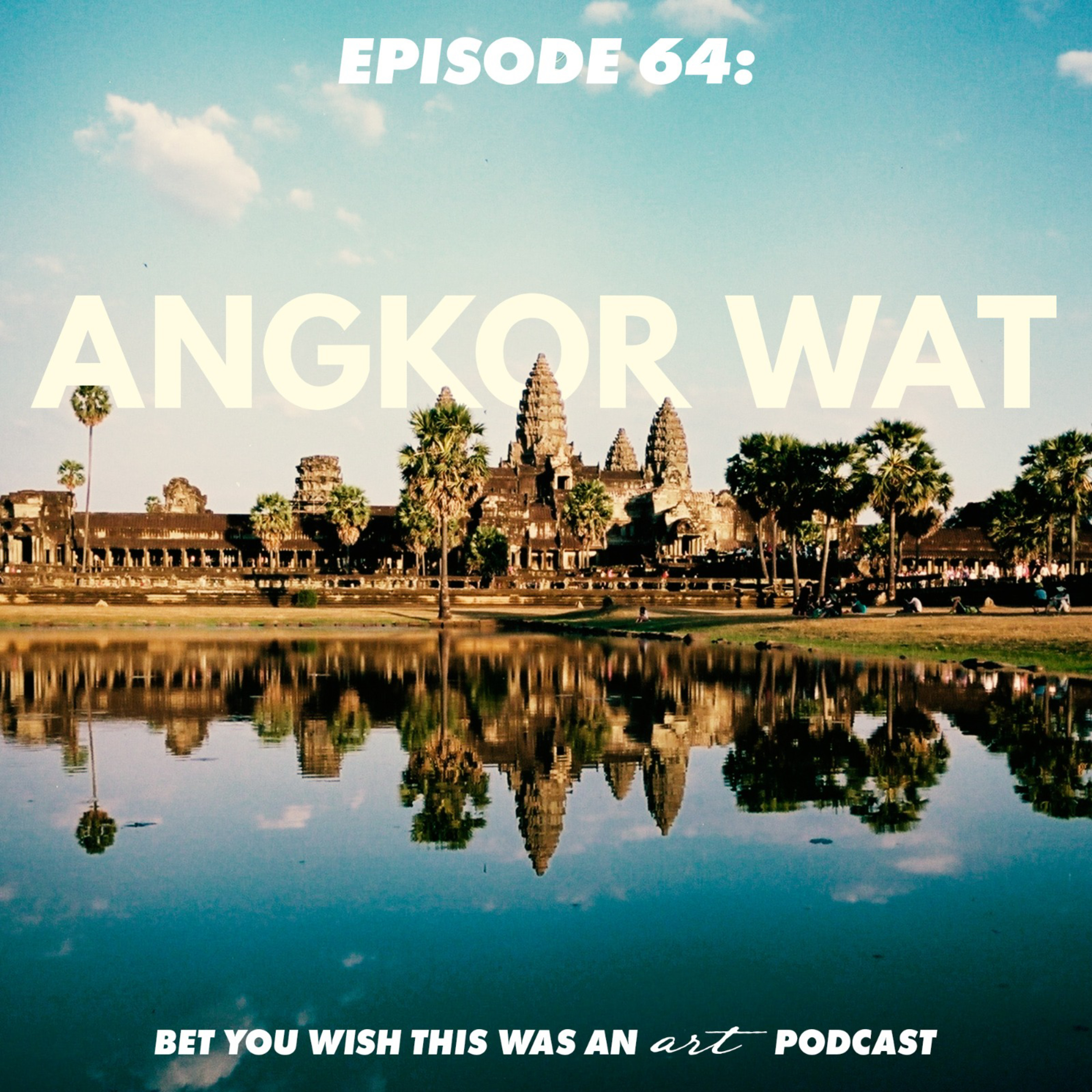 Bet You Wish This Was An Art Podcast