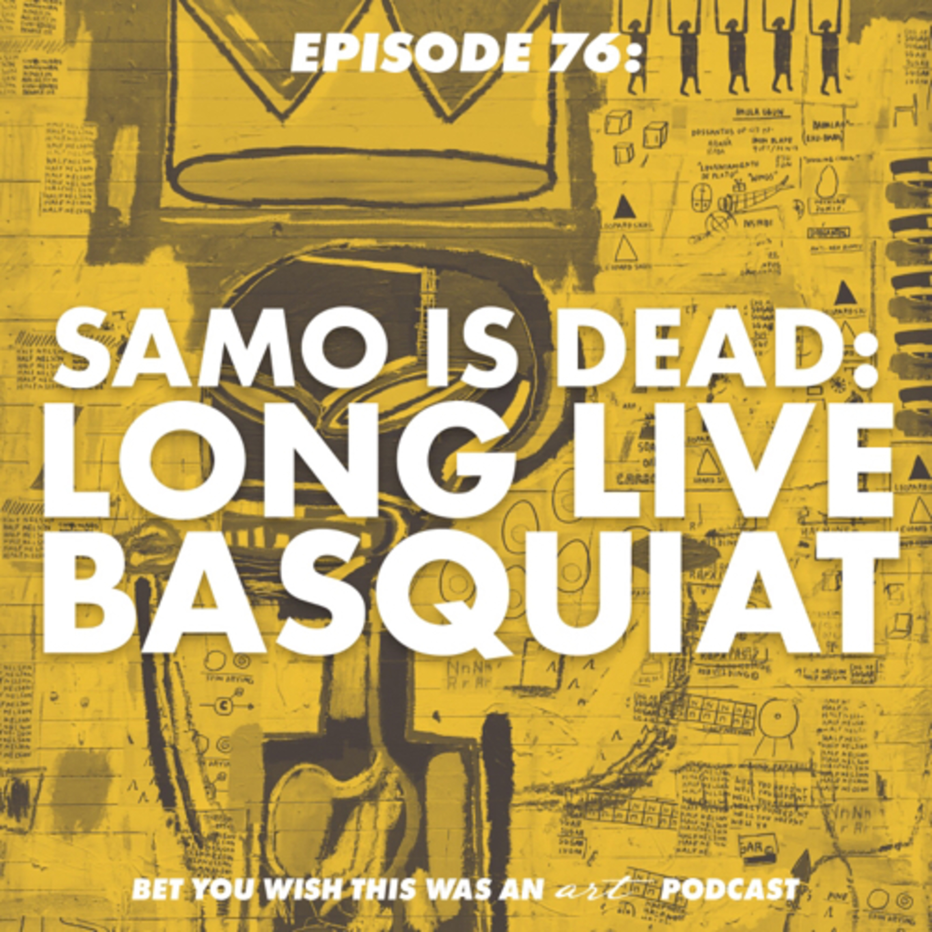 Bet You Wish This Was An Art Podcast