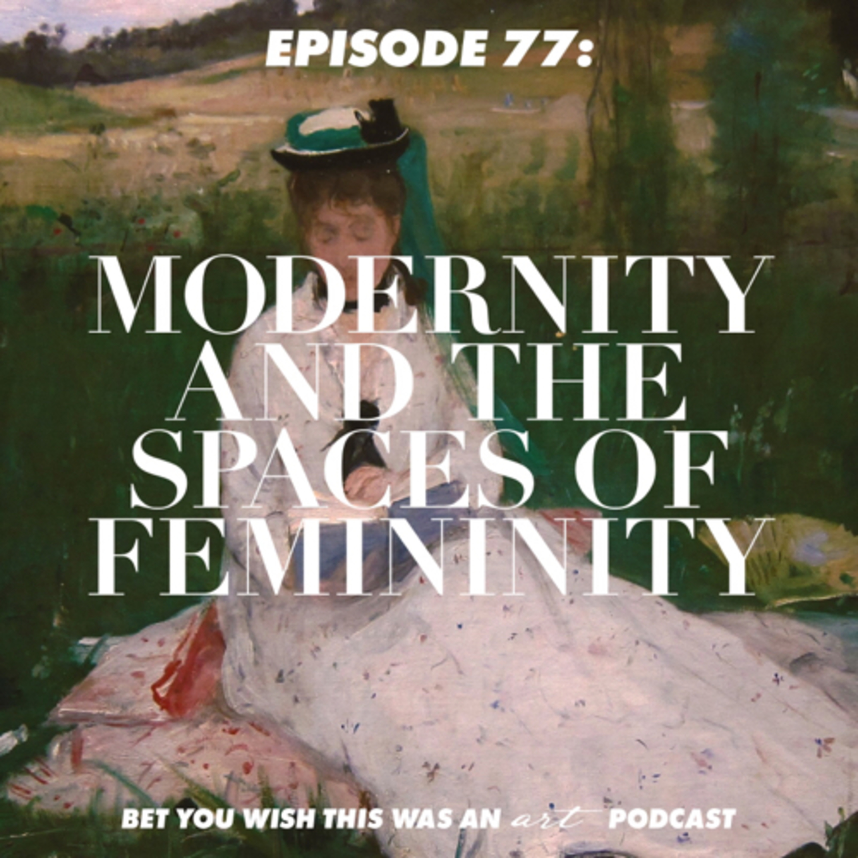 Bet You Wish This Was An Art Podcast