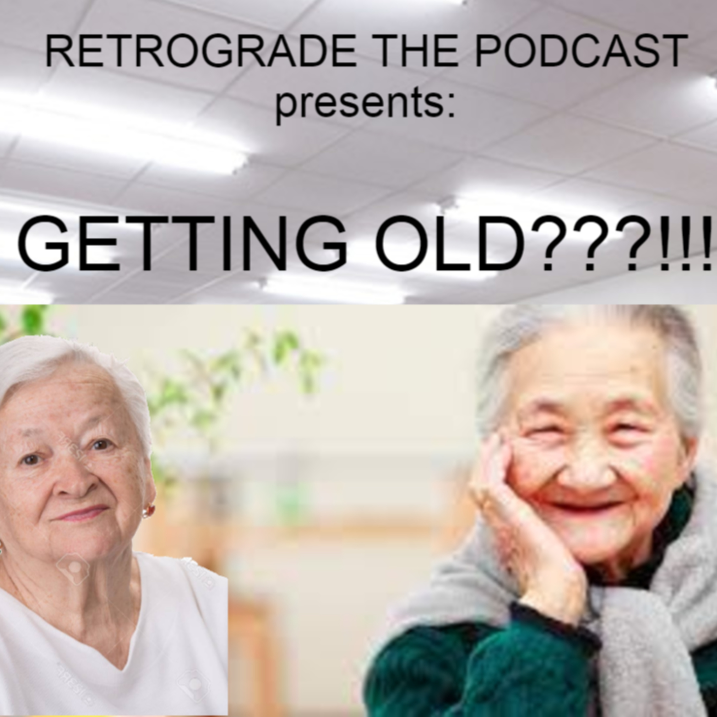 We're Old Now episode artwork