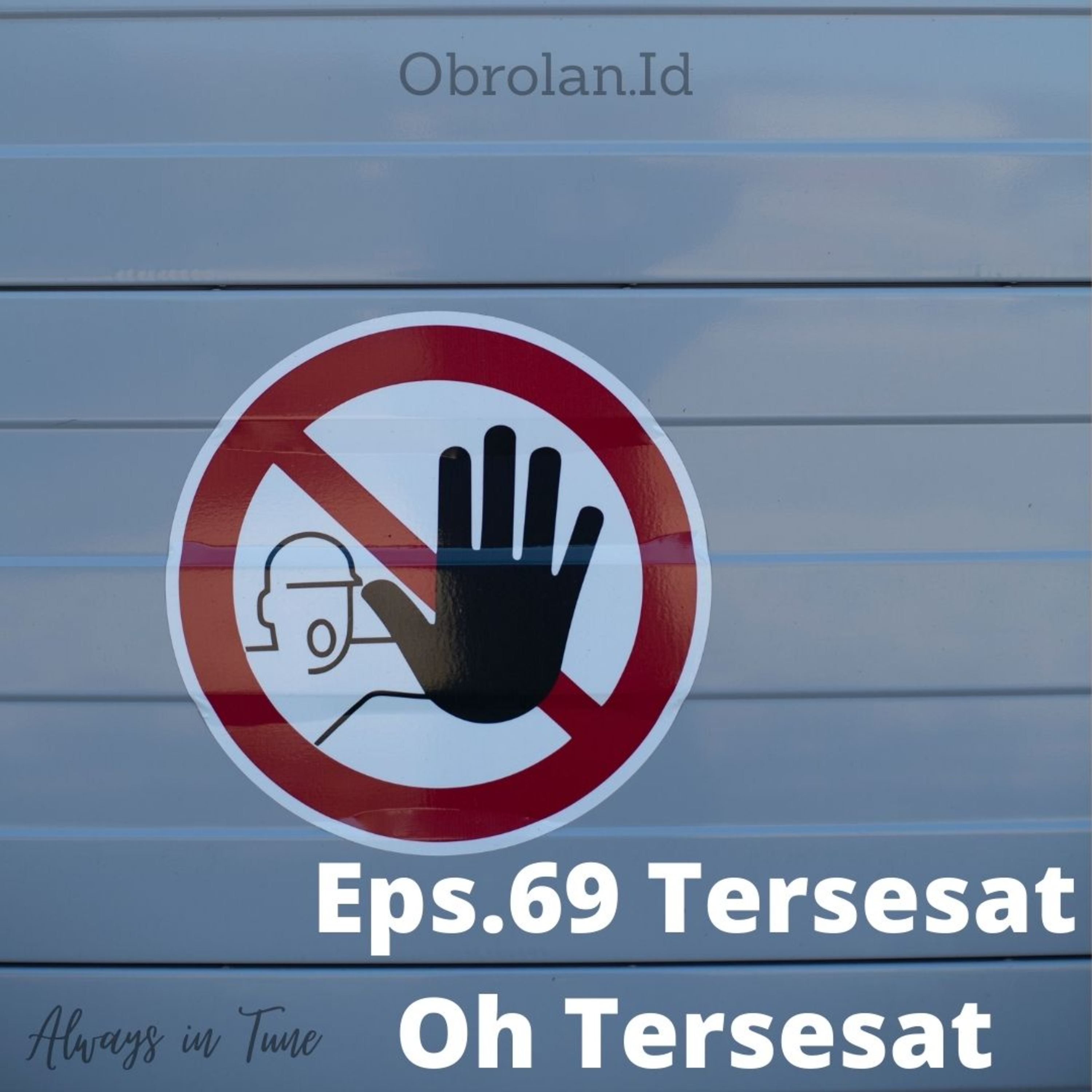 Eps.69 Tersesat oh Tersesat  episode artwork