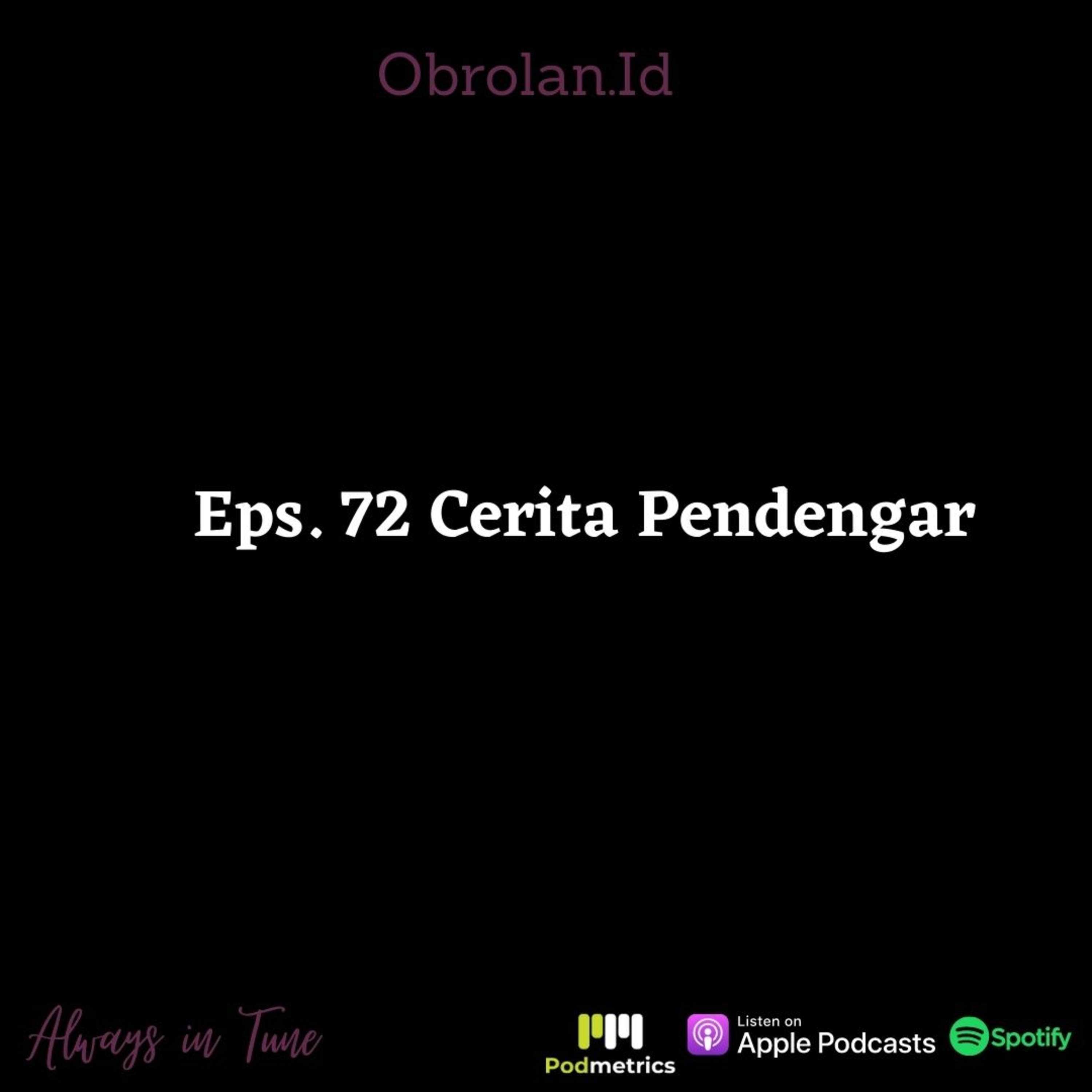 Eps. 72 Cerita Pendengar #1 episode artwork