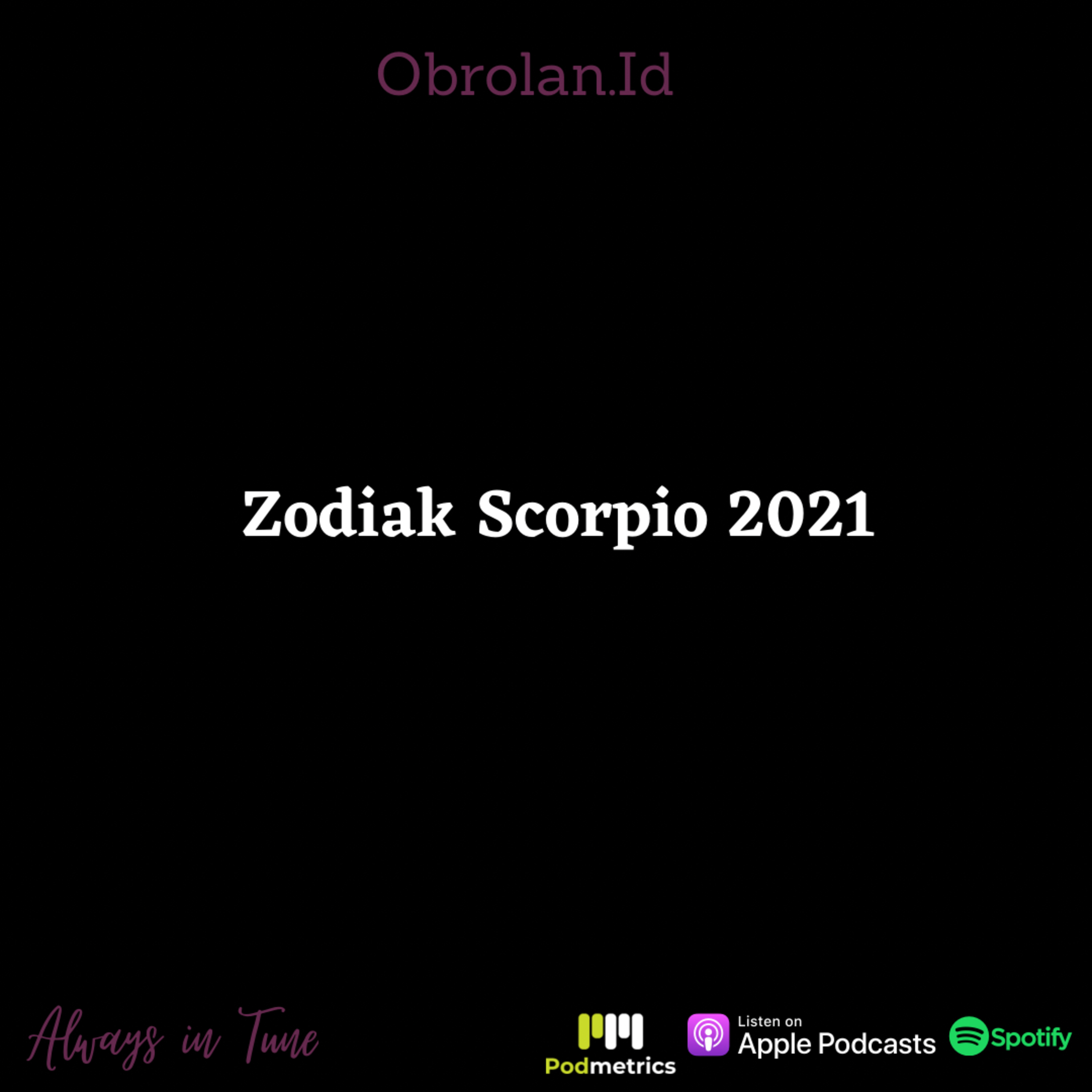 Zodiak Scorpio 2021 | Obrolan.Id episode artwork