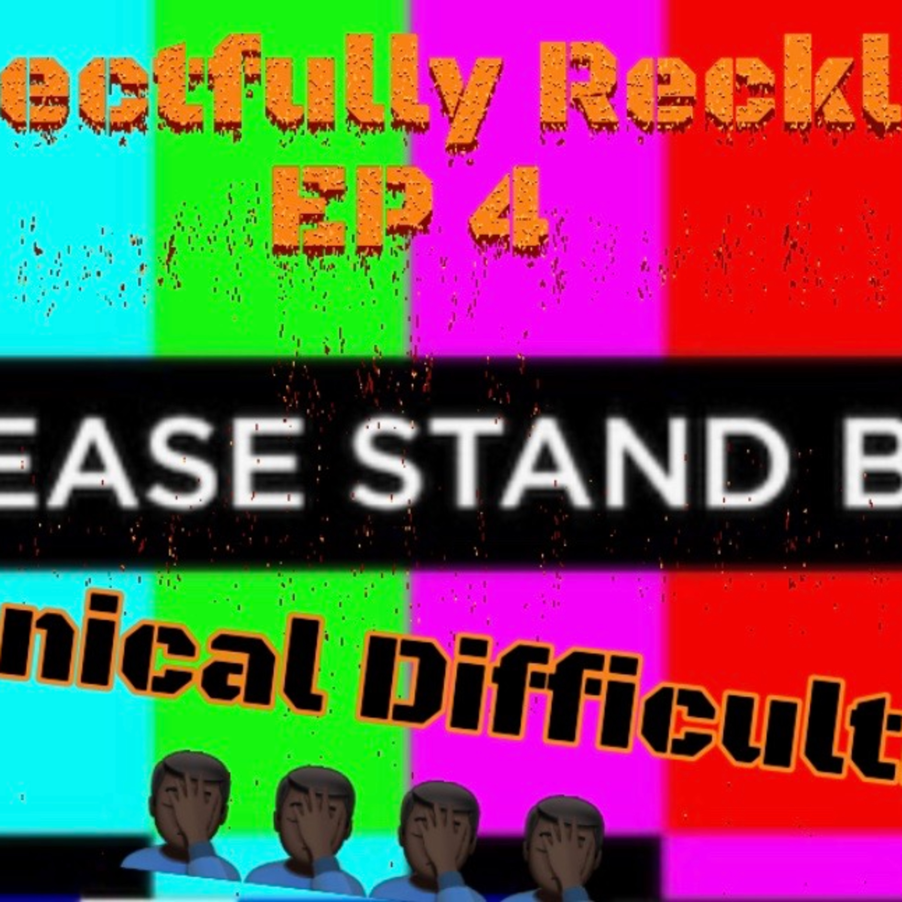EP 4 Technical Difficulties episode artwork
