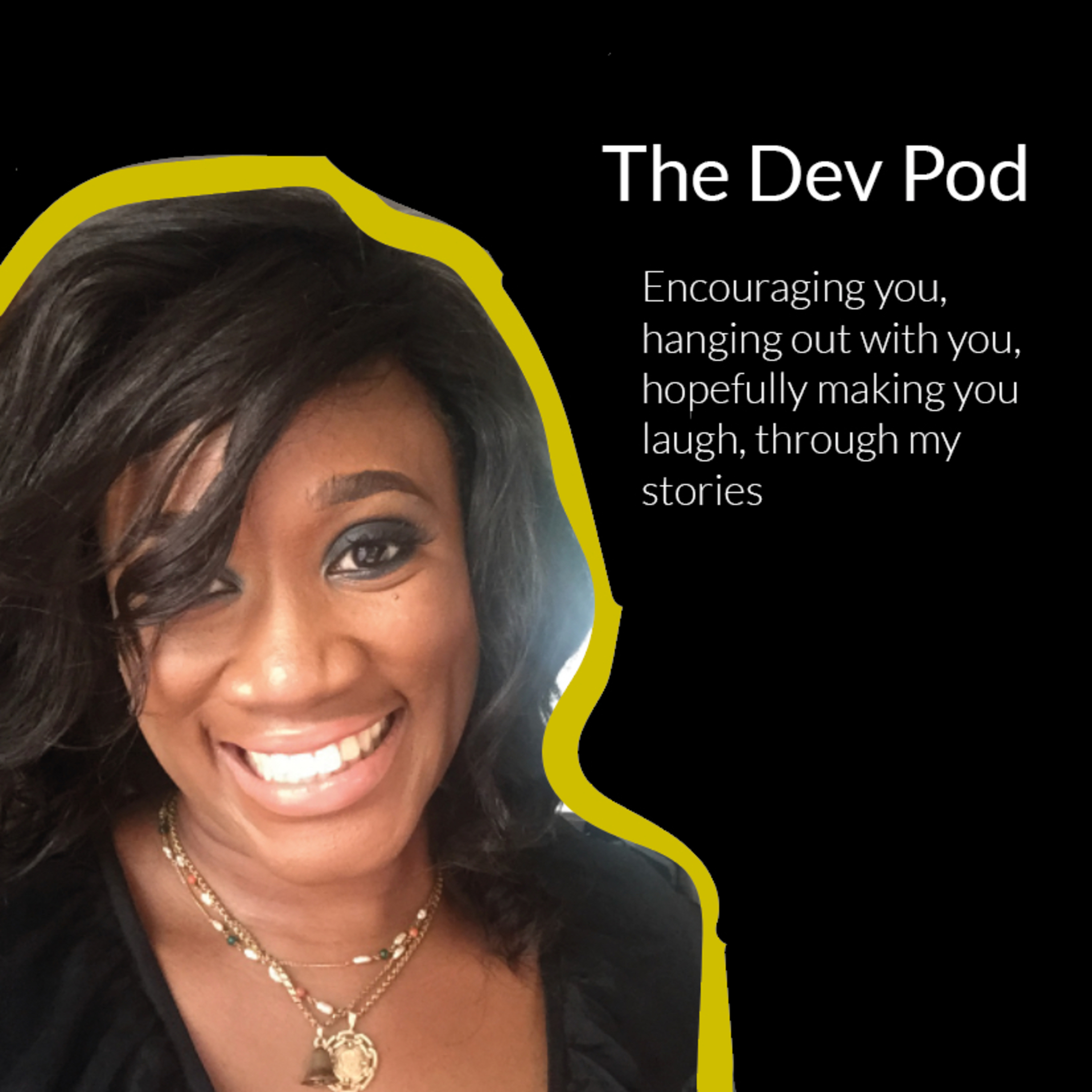 The Dev Pod
