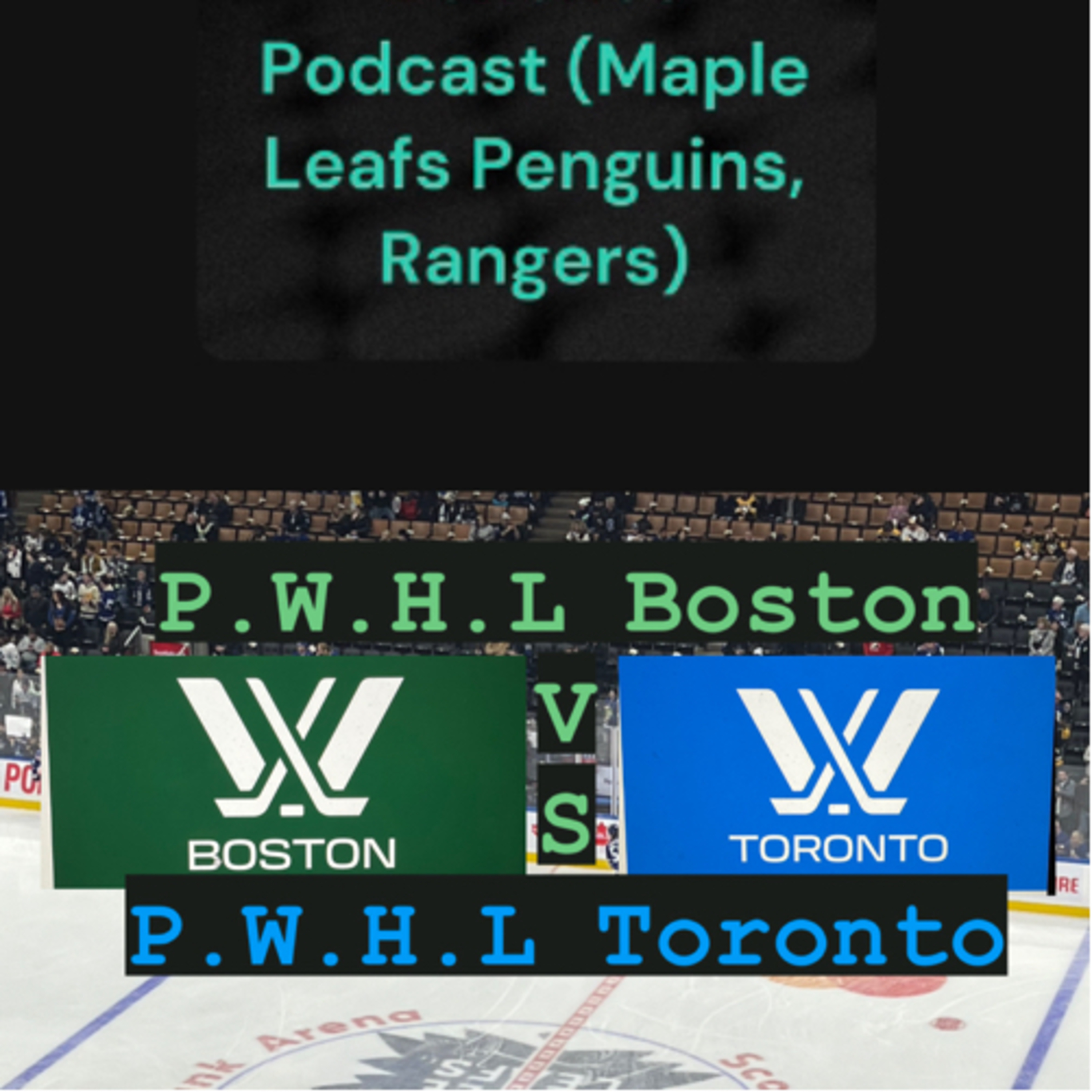 PWHL Recap Showdown at the Toronto Garden “Boston versus Toronto”