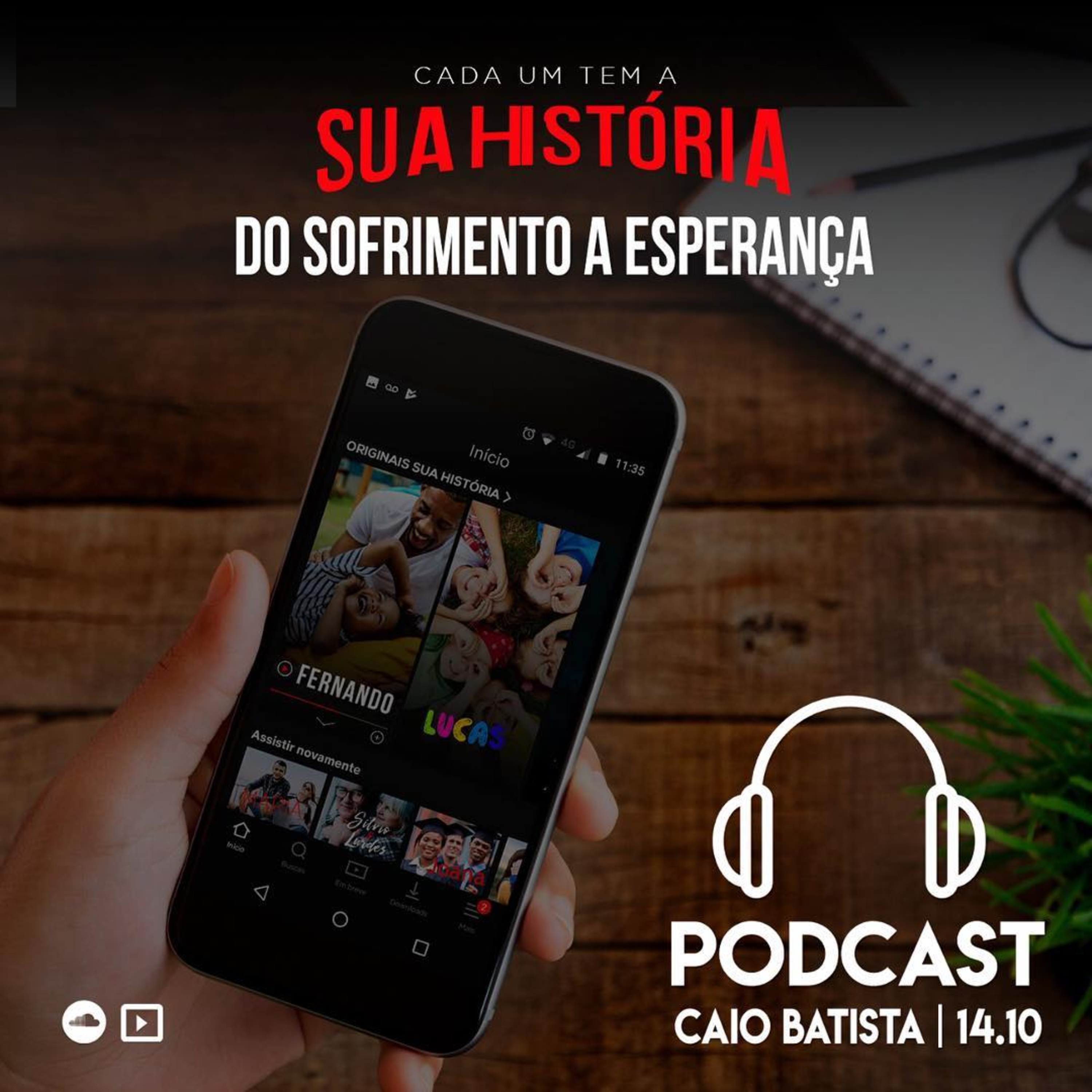 Cada um tem a sua história - Do sofrimento a esperança | Caio - 14/10/18 episode artwork