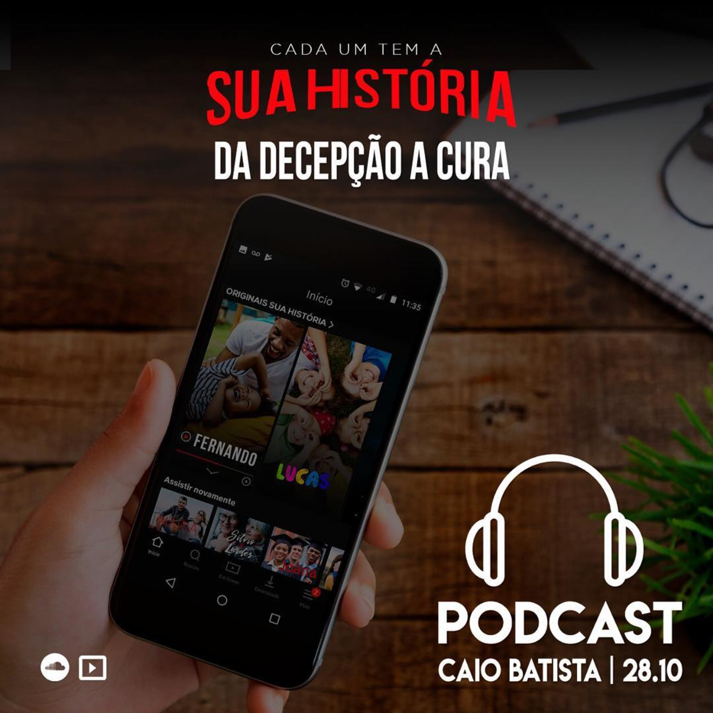 Cada um tem a sua história - Da decepção a cura | Caio Batista - 28/10/18 episode artwork
