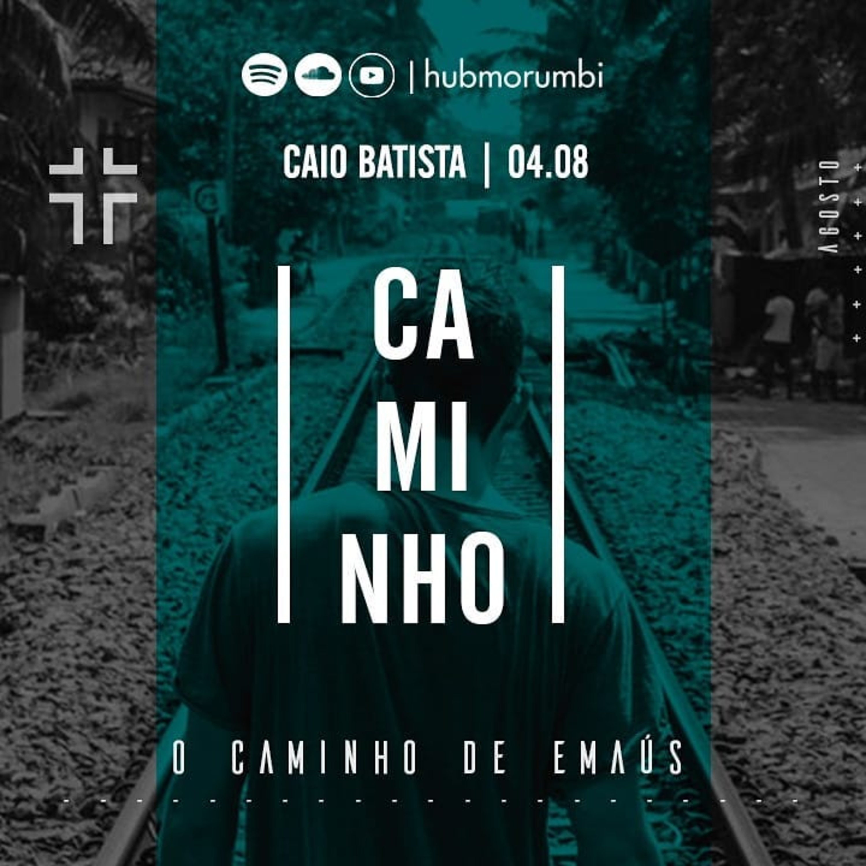 Caminho - O Caminho de Emaús l Caio Batista - 04/08/19 episode artwork