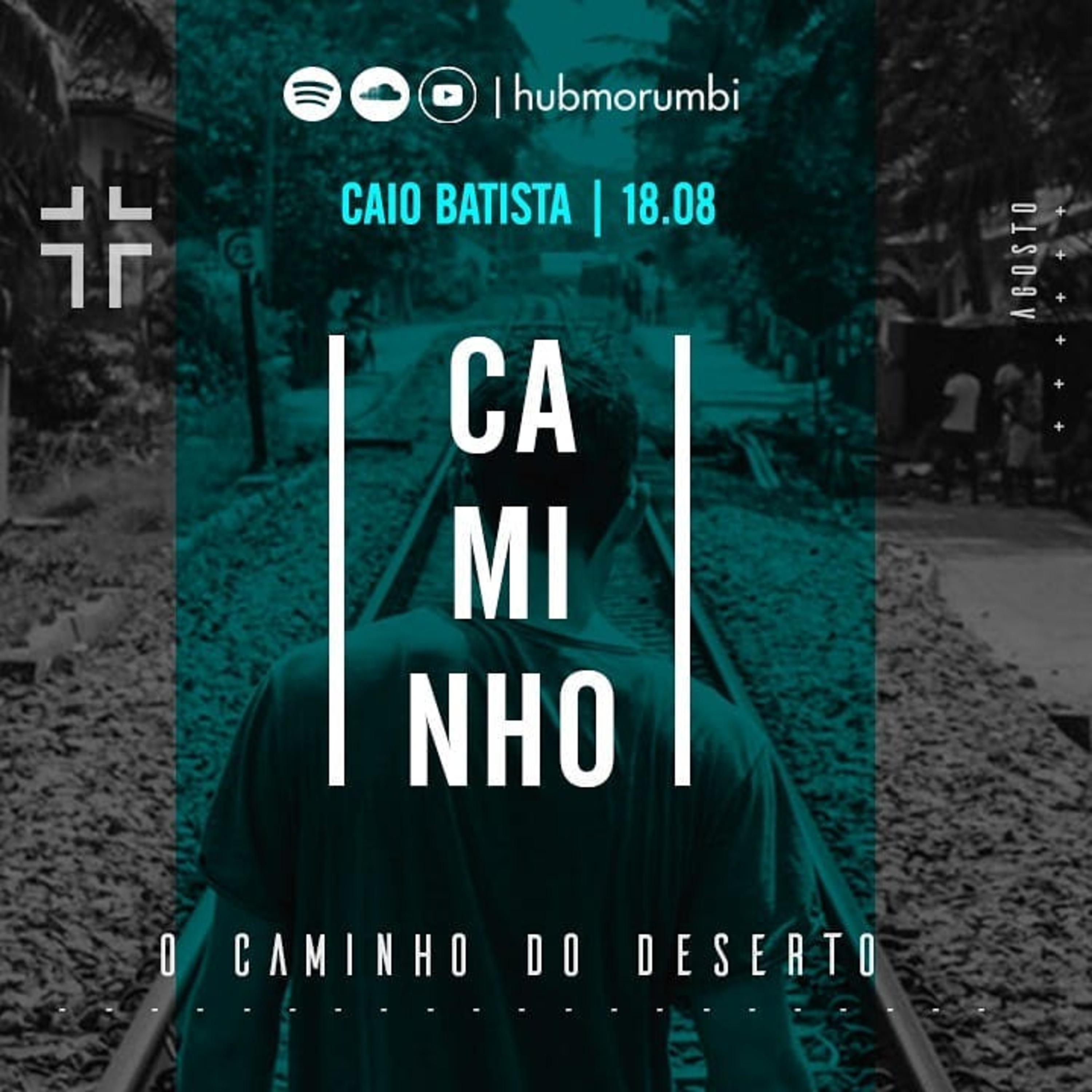 Caminho - O Caminho no deserto l Caio Batista - 18/08/19 episode artwork