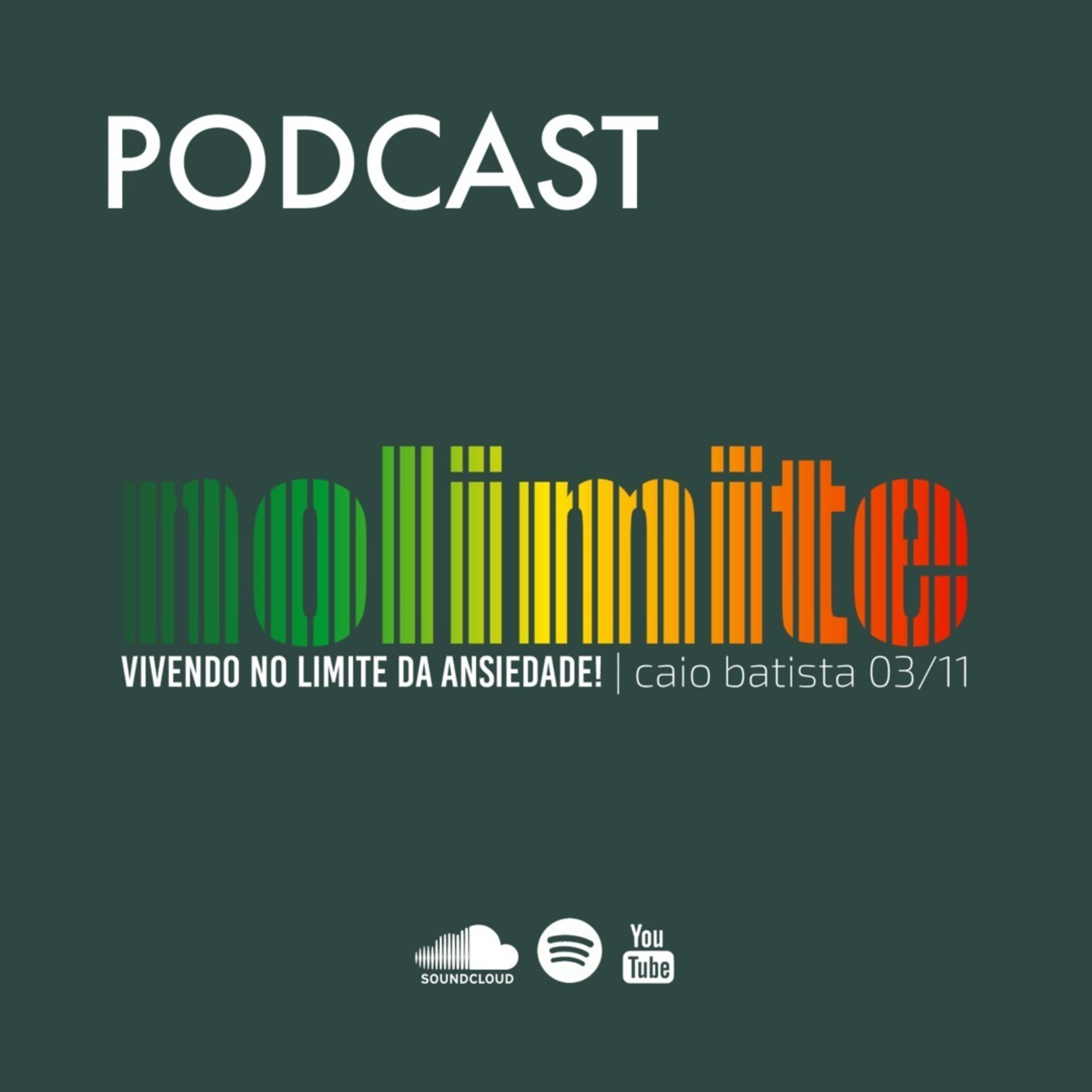 No limite - Vivendo no limite da ansiedade! | Caio Batista - 03/11/19 episode artwork
