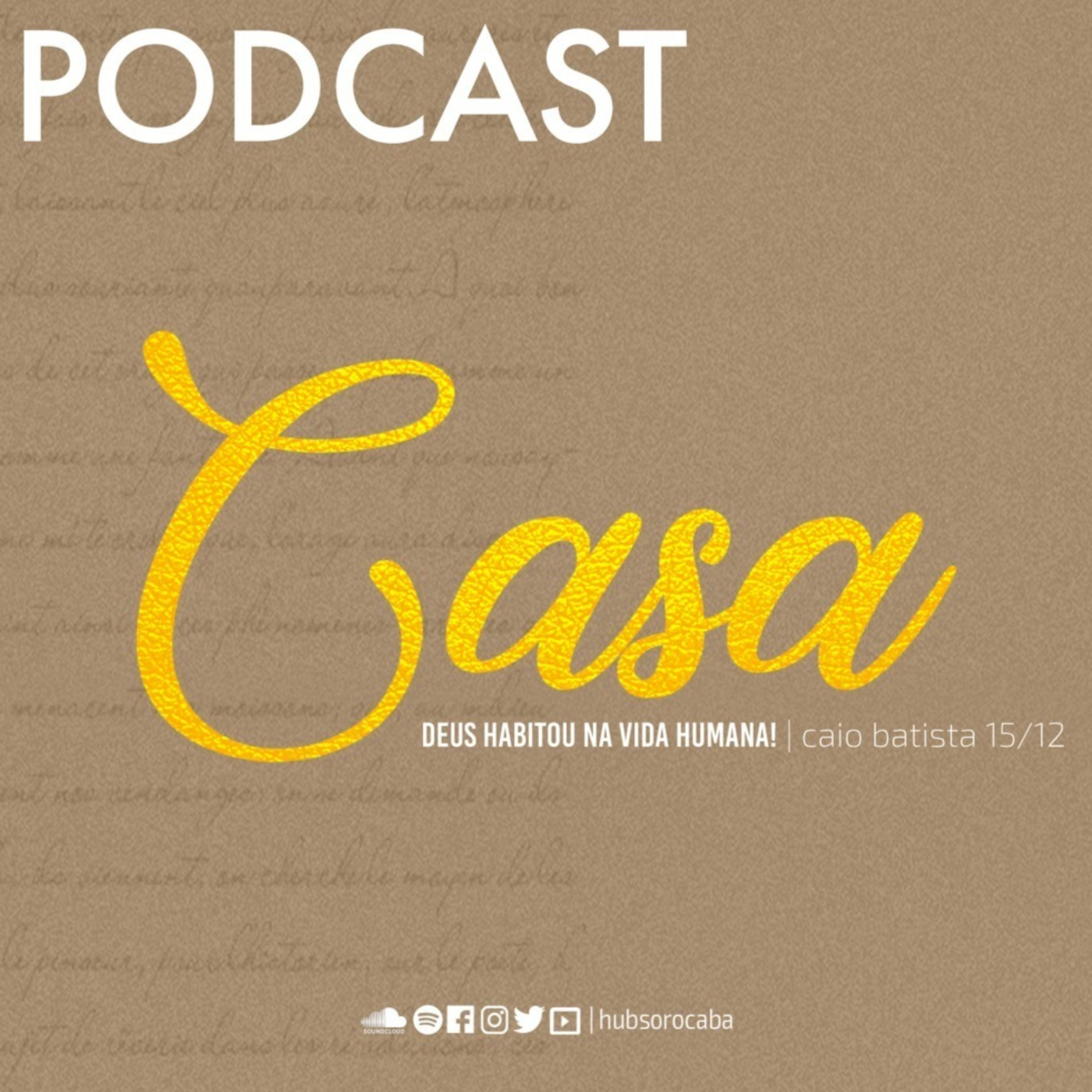Casa - Deus habitou na vida humana! | Caio Batista - 15/12/19 episode artwork